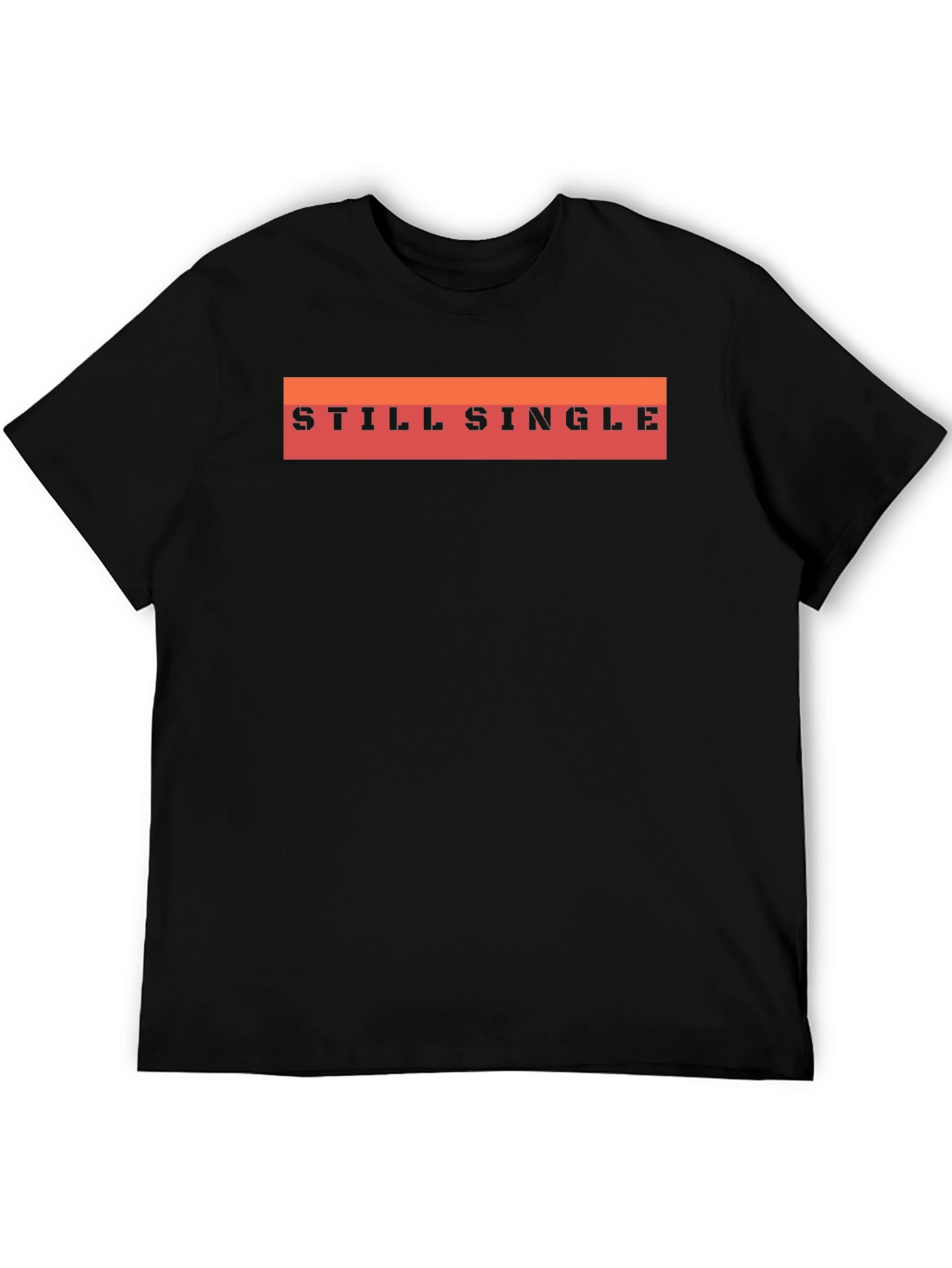 Still Single Graphic T-Shirt - Black Casual Tee