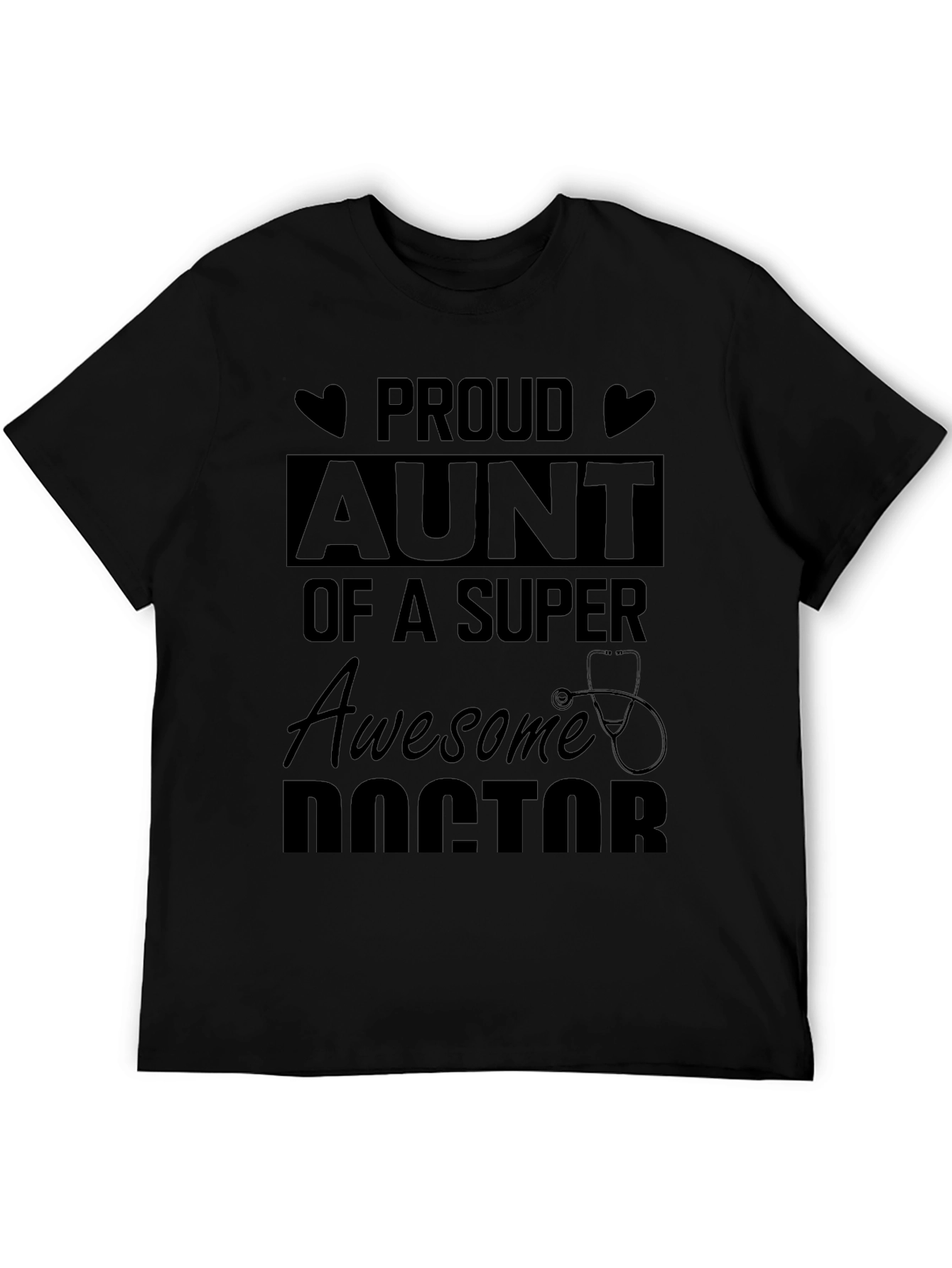 Proud Aunt of a Super Awesome Doctor T-Shirt
