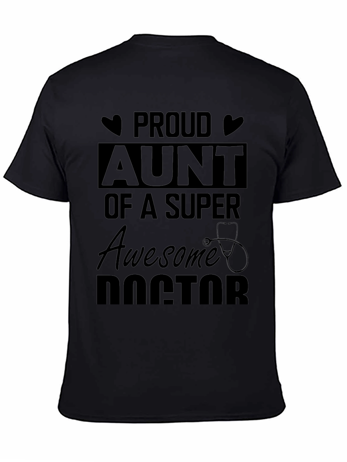 Proud Aunt of a Super Awesome Doctor T-Shirt
