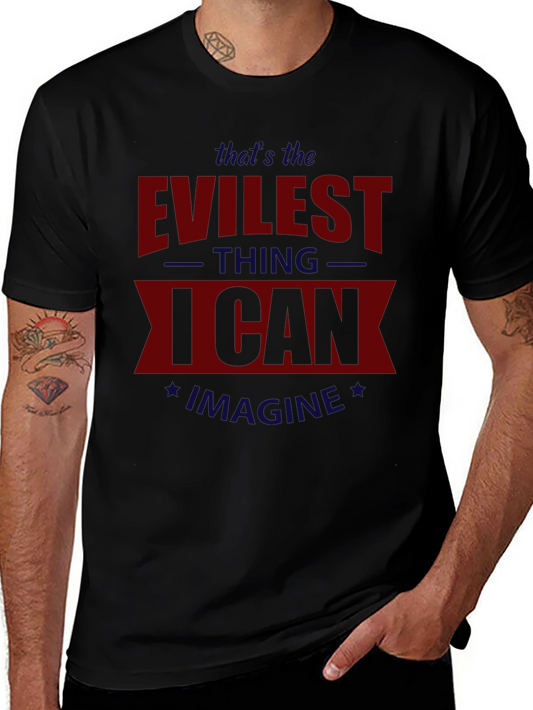 Evilest Thing T-Shirt - Statement Tee