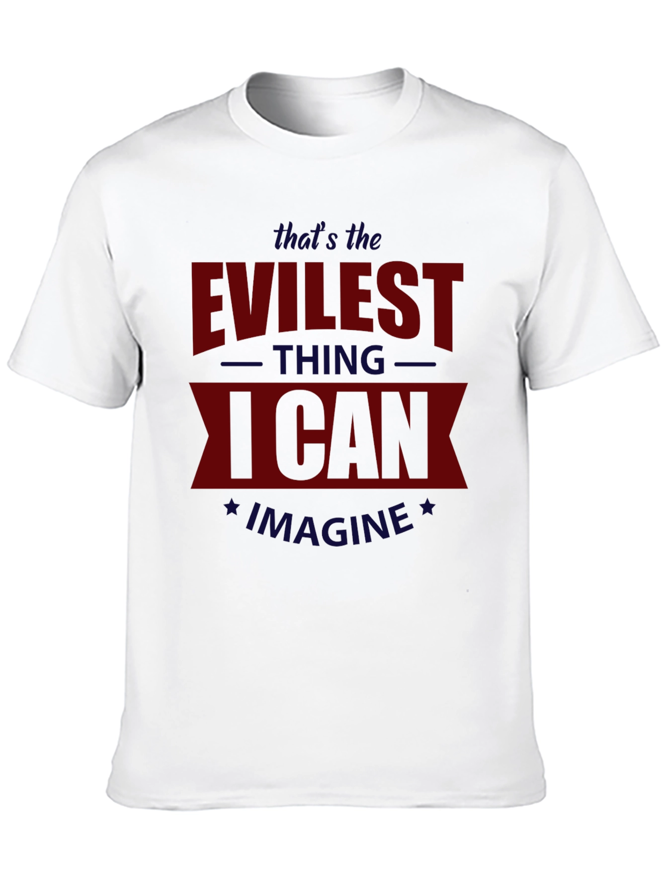 Evilest Thing T-Shirt - Statement Tee