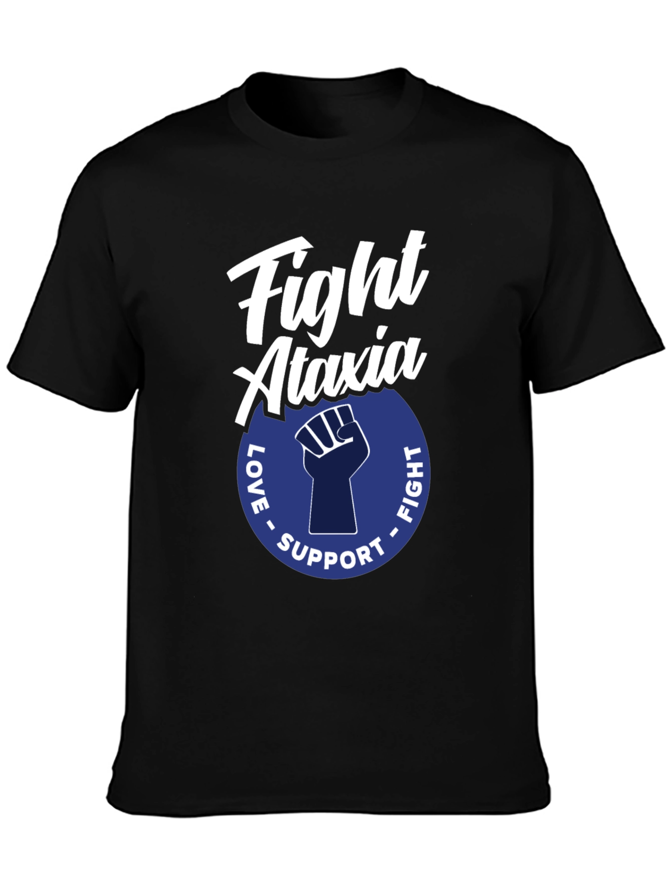 Fight Ataxia Awareness T-Shirt: Love Support Fight