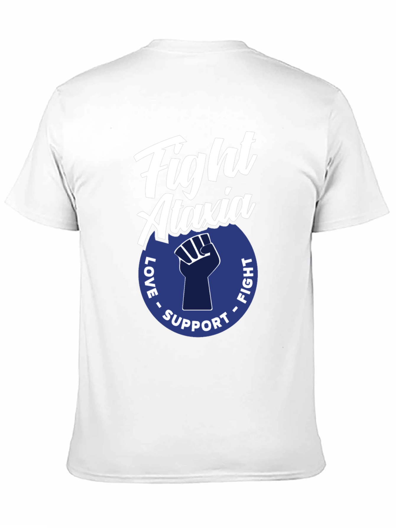 Fight Ataxia Awareness T-Shirt: Love Support Fight