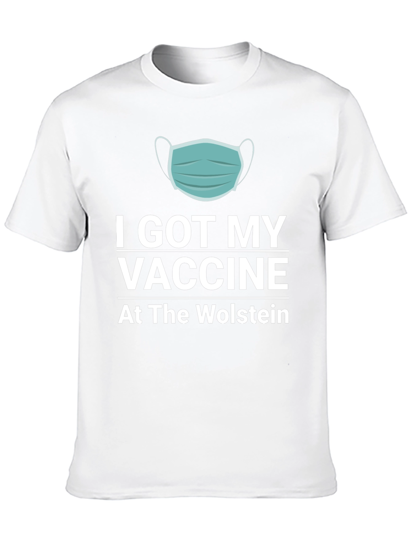 I Got My Vaccine T-Shirt - Wolstein Location