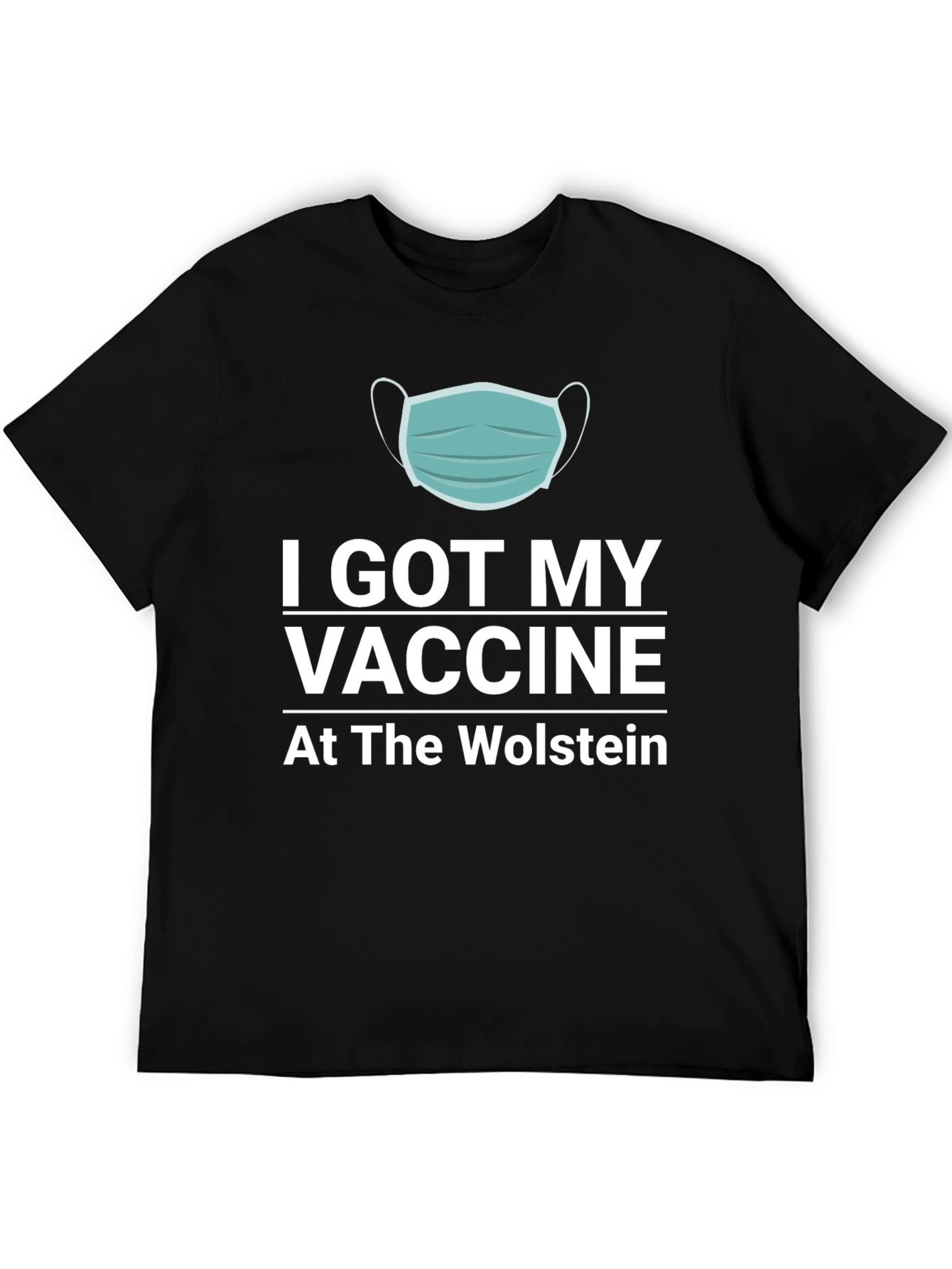 I Got My Vaccine T-Shirt - Wolstein Location
