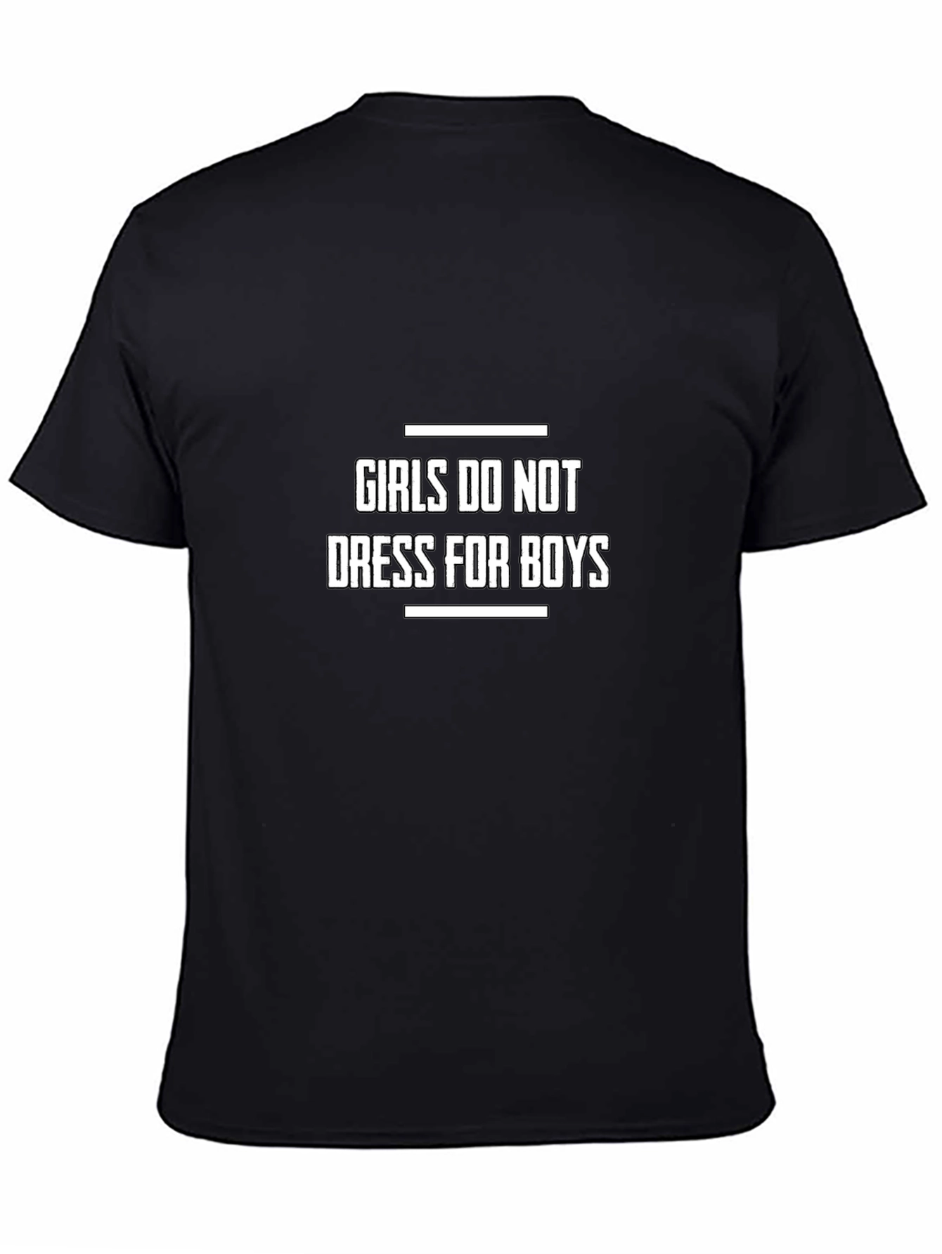 Girls Do Not Dress For Boys Graphic Tee