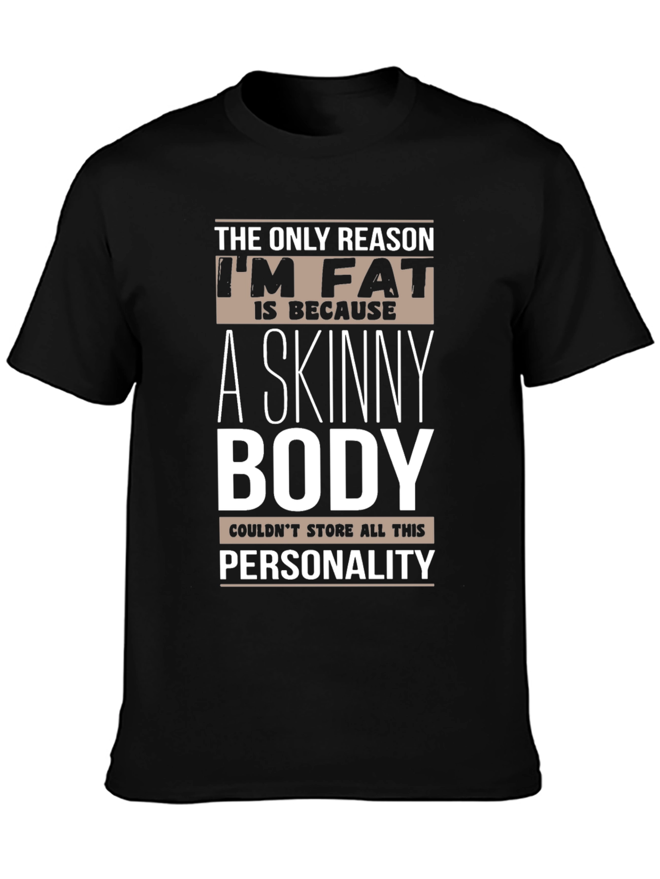 Humorous Im Fat Graphic T-Shirt