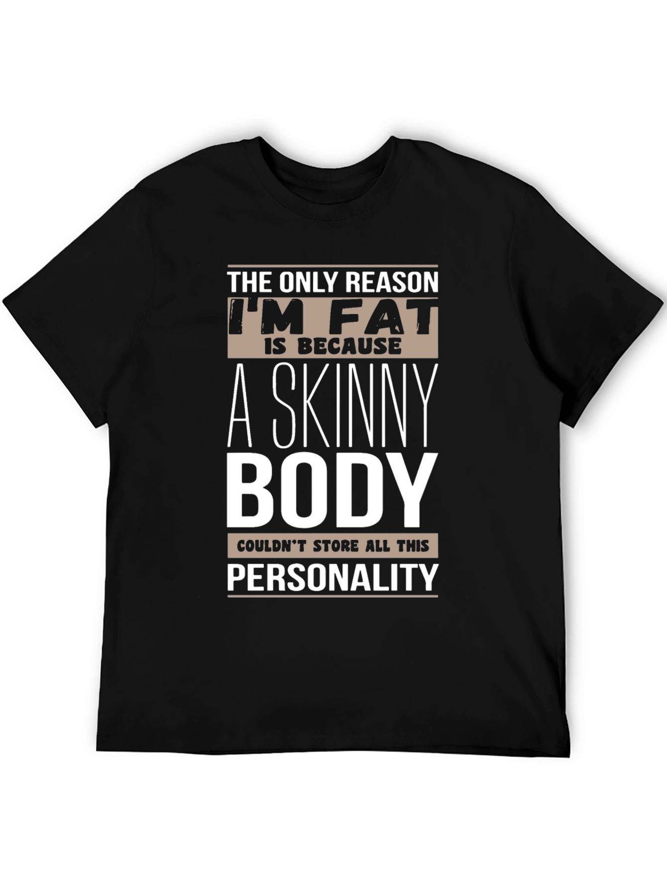 Humorous Im Fat Graphic T-Shirt