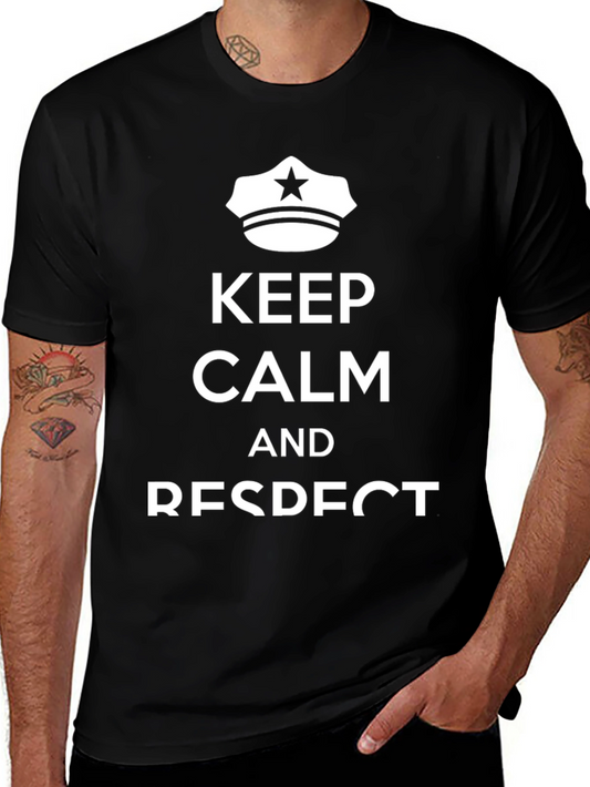 Keep Calm and Respect Police T-Shirt