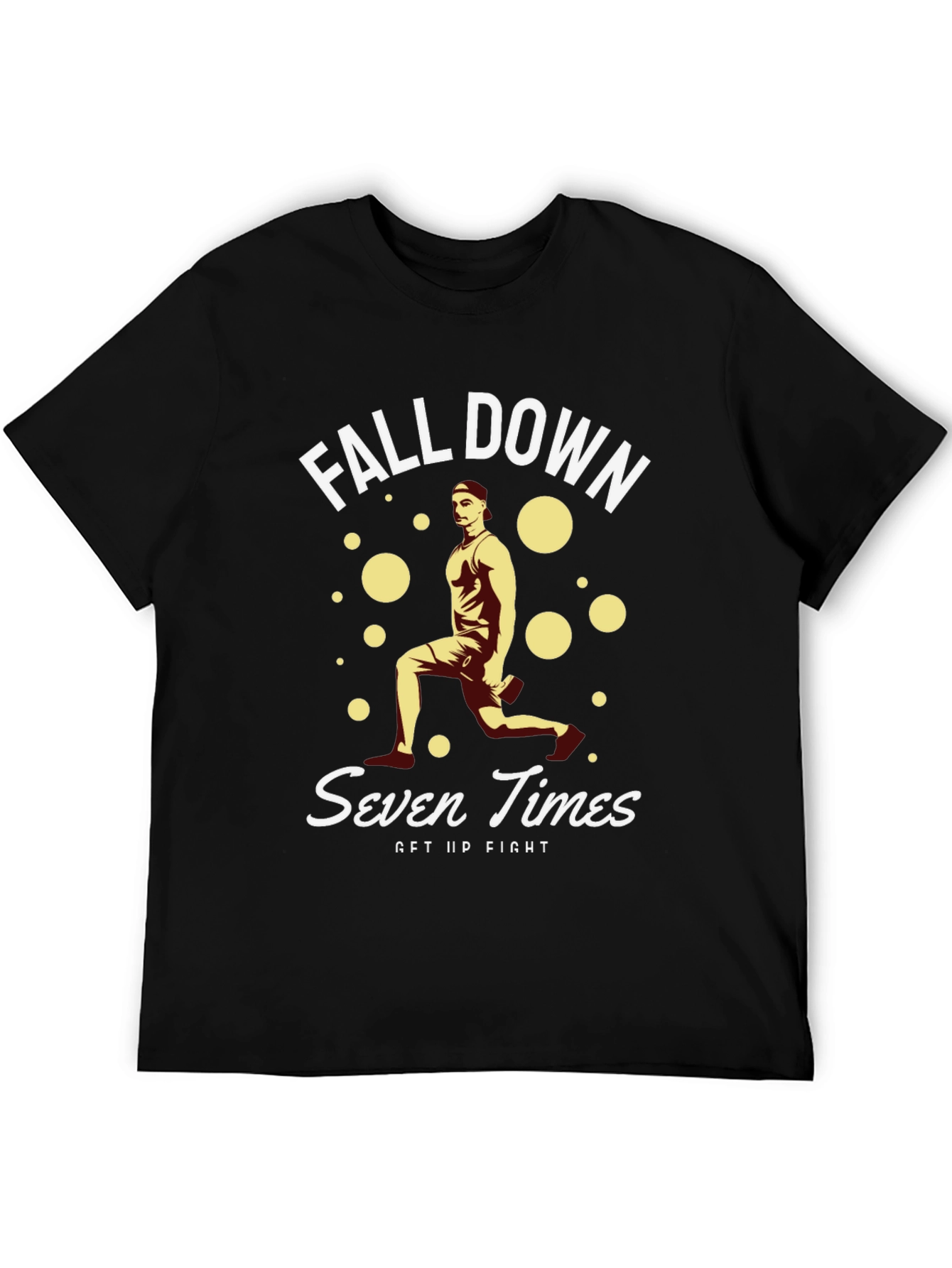 Fall Down Seven Times Get Up Fight T-Shirt
