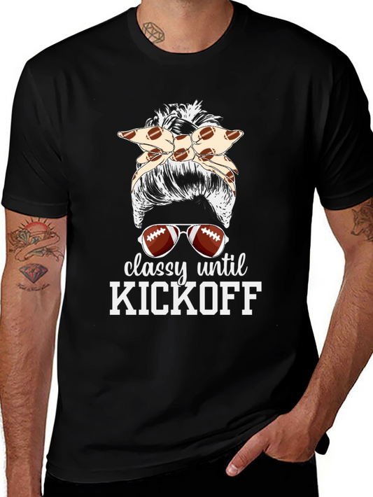 Classy Until Kickoff Football Messy Bun T-Shirt