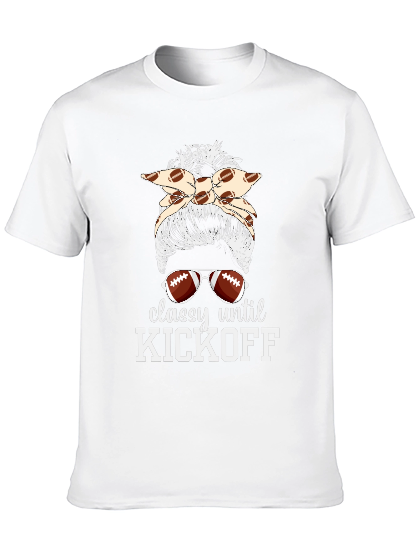Classy Until Kickoff Football Messy Bun T-Shirt