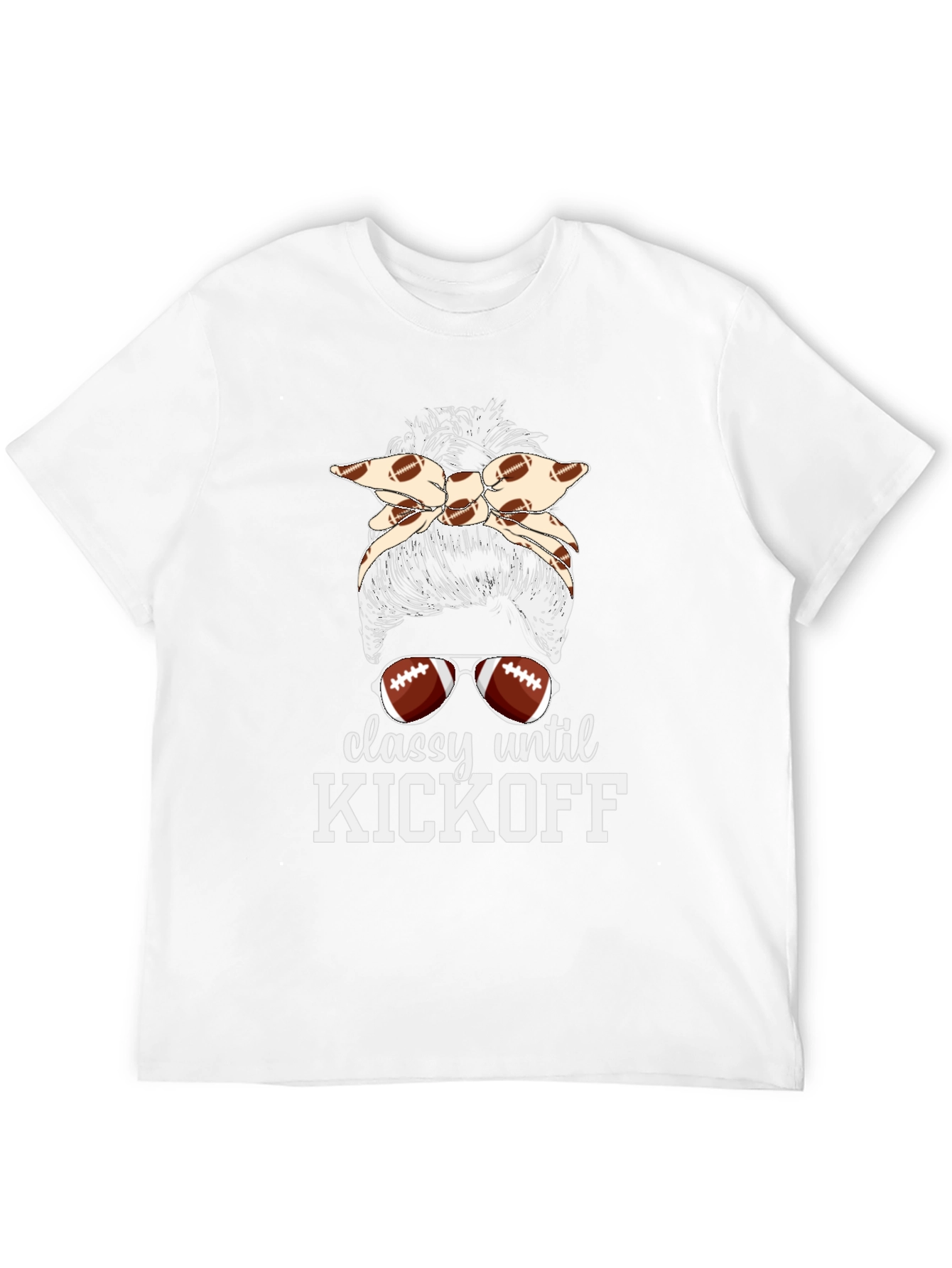 Classy Until Kickoff Football Messy Bun T-Shirt