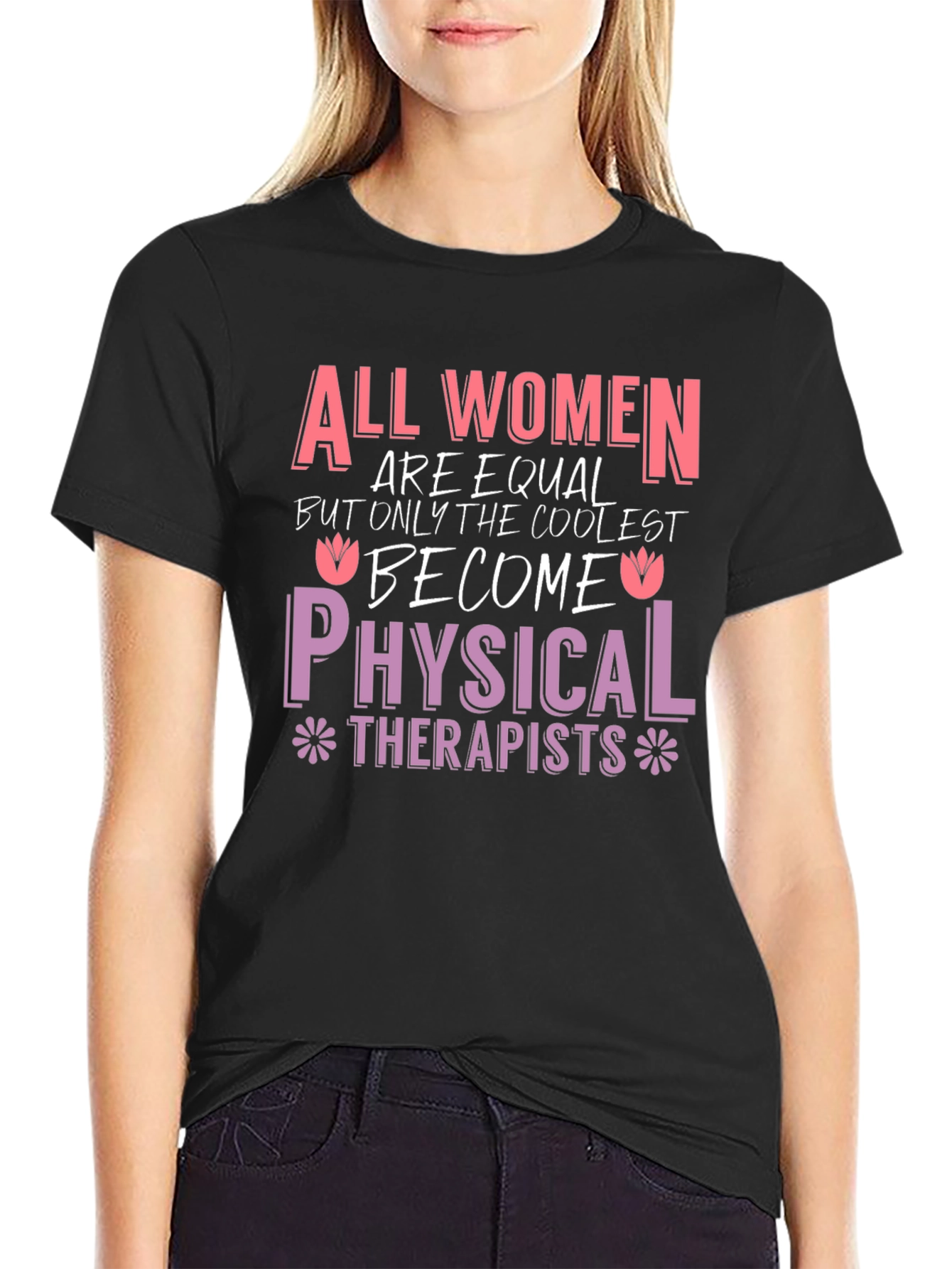 All Women Physical Therapists T-Shirt