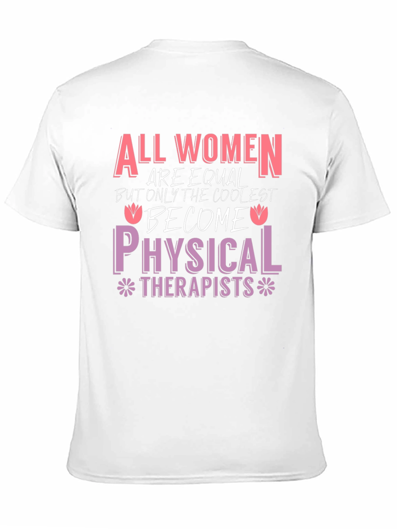 All Women Physical Therapists T-Shirt
