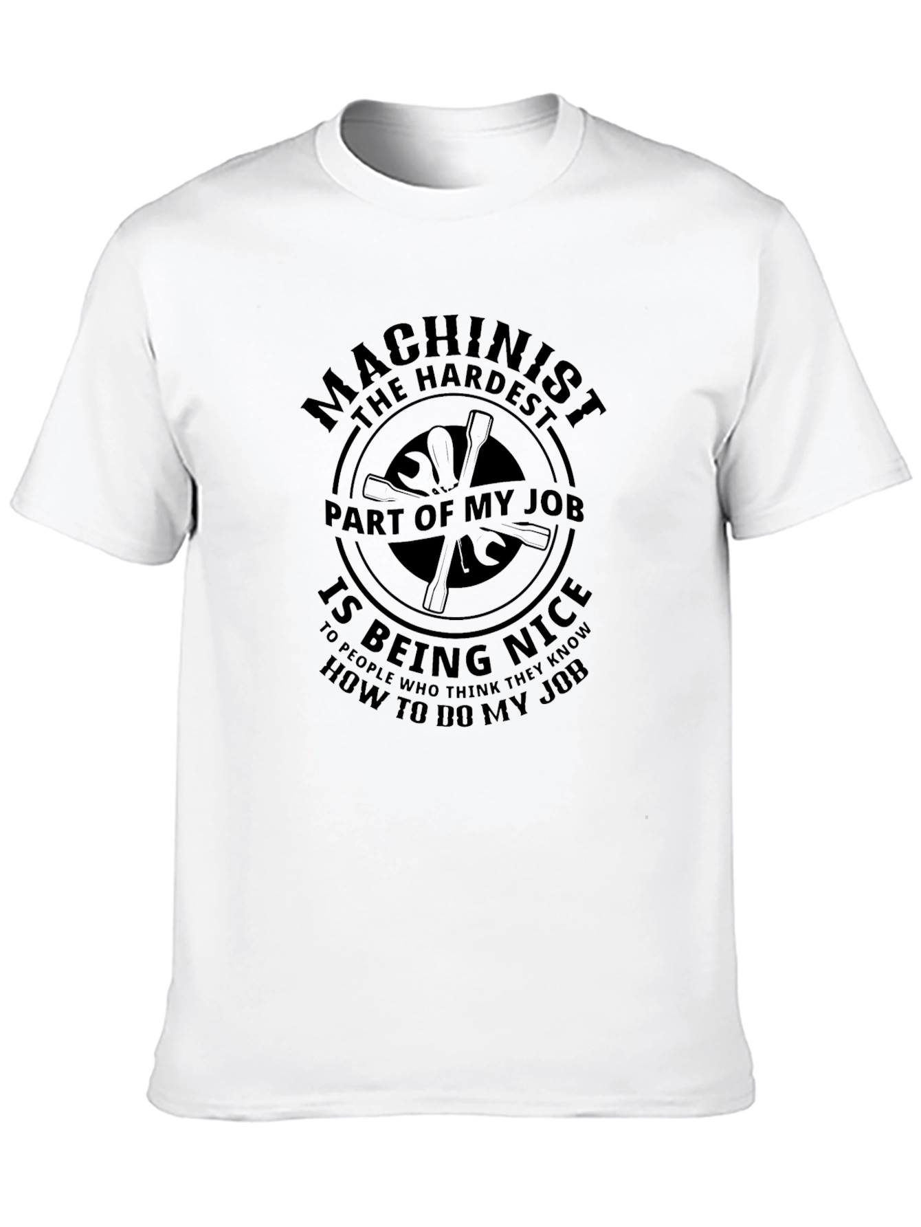 Machinist Hardest Part T-Shirt - Black