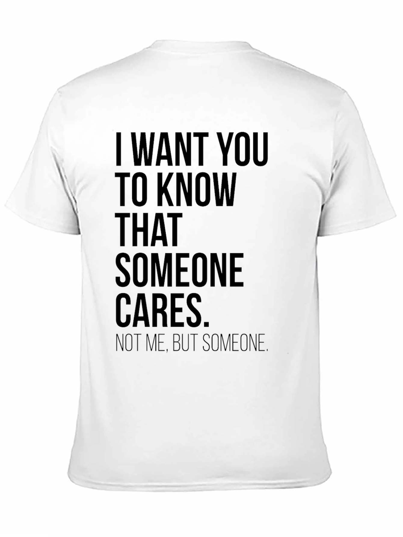 Someone Cares Sarcastic T-Shirt