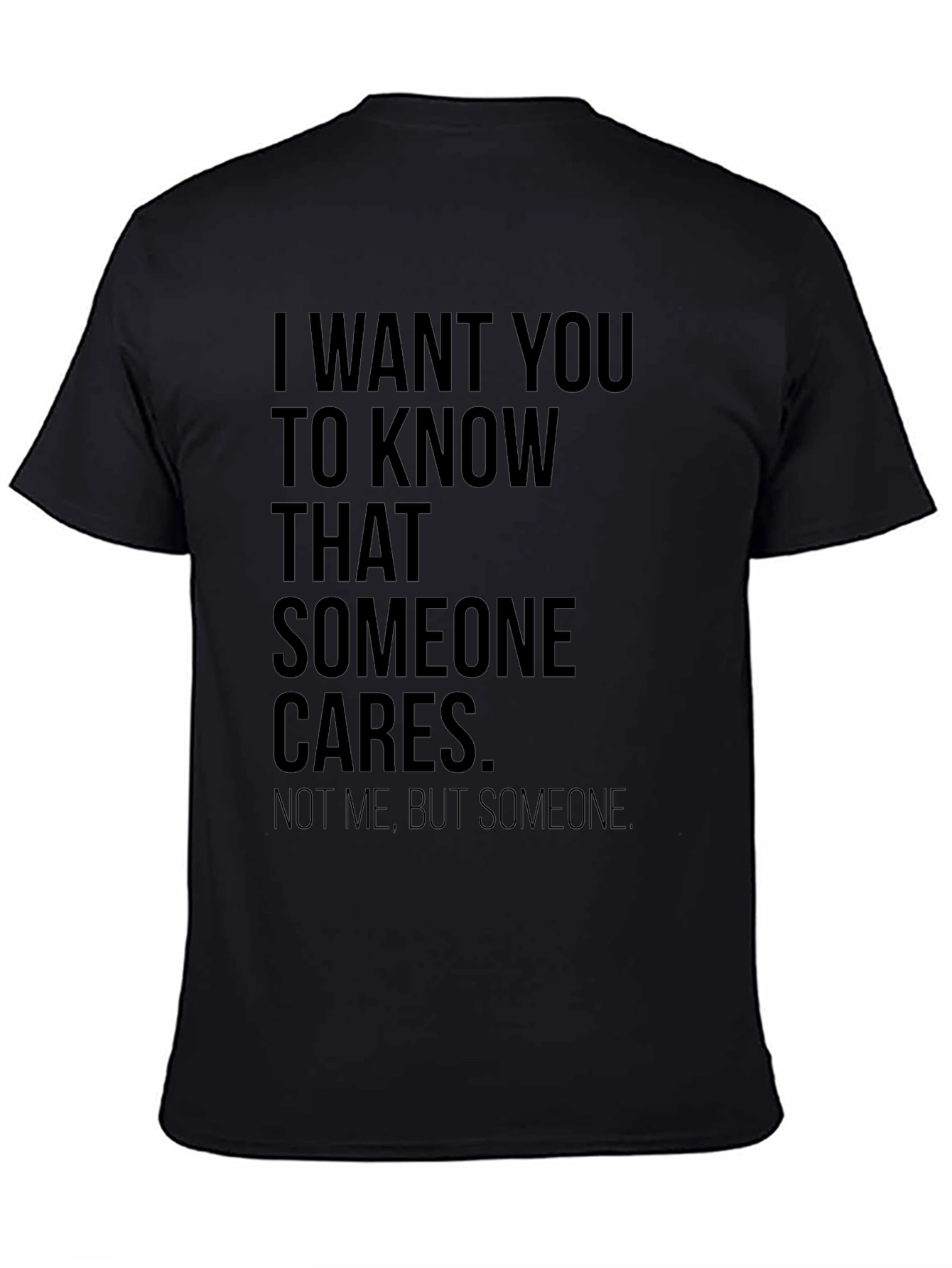 Someone Cares Sarcastic T-Shirt
