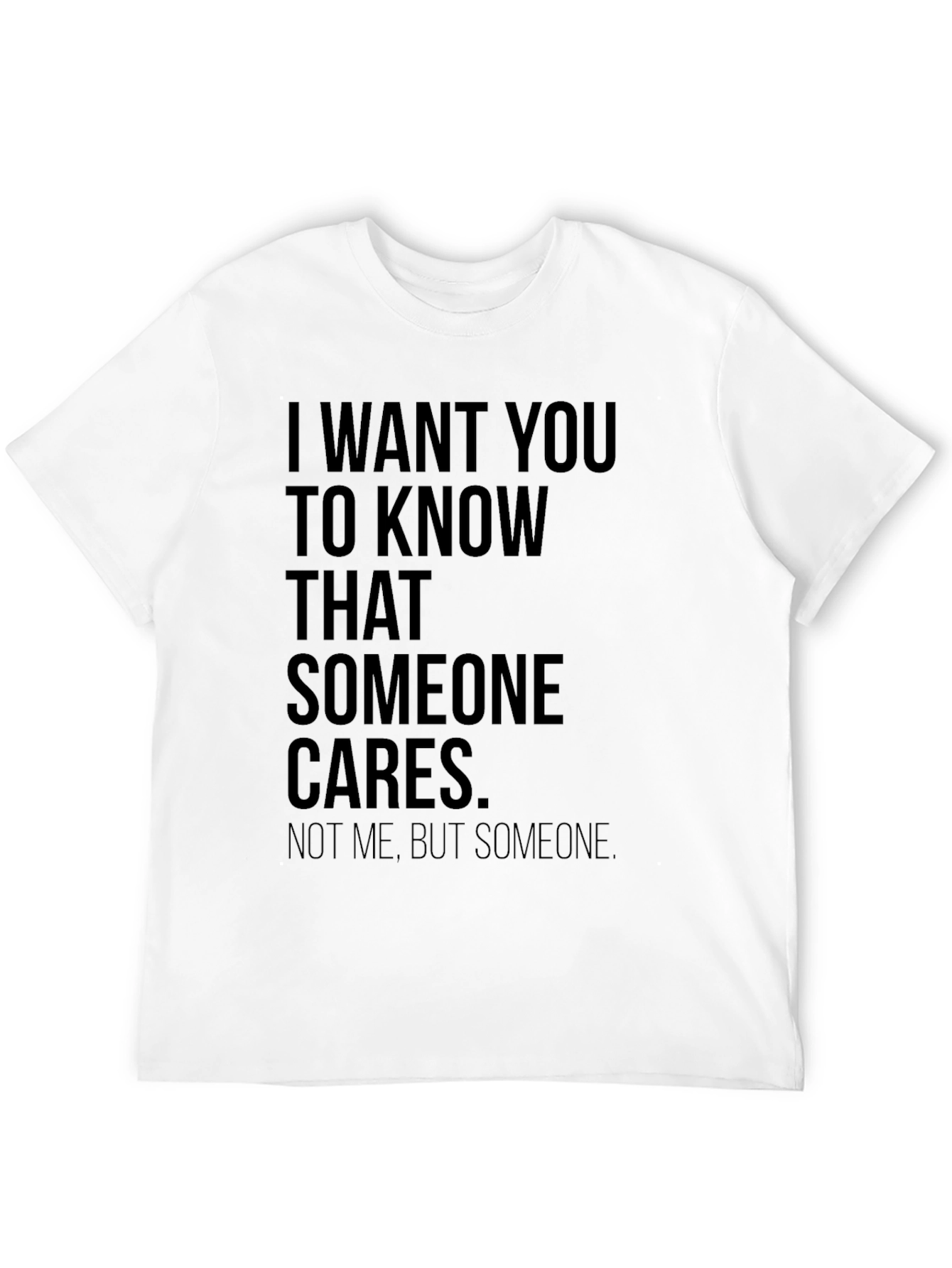 Someone Cares Sarcastic T-Shirt