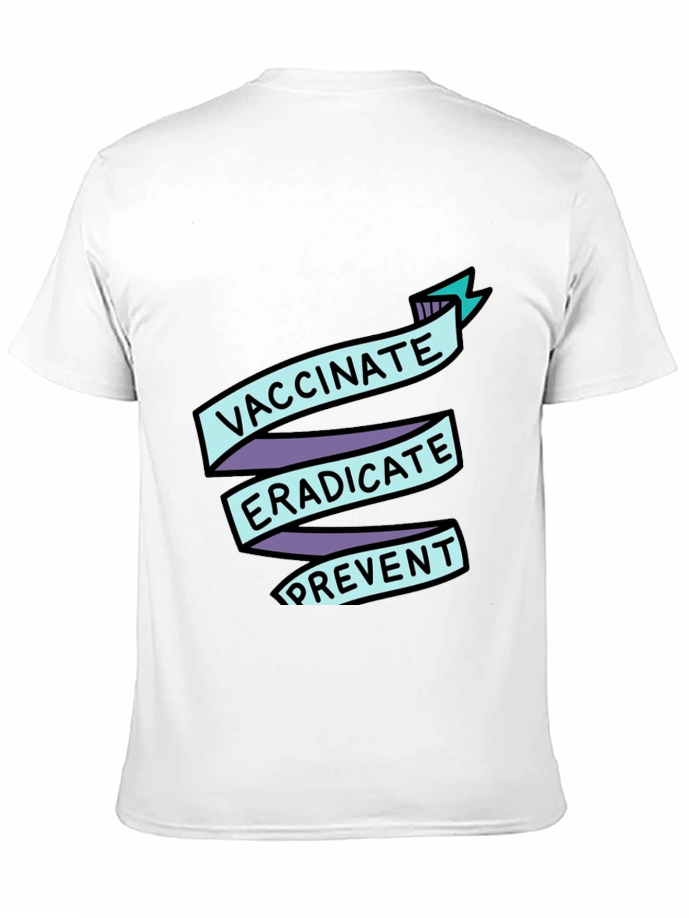 Vaccinate Eradicate Prevent T-Shirt