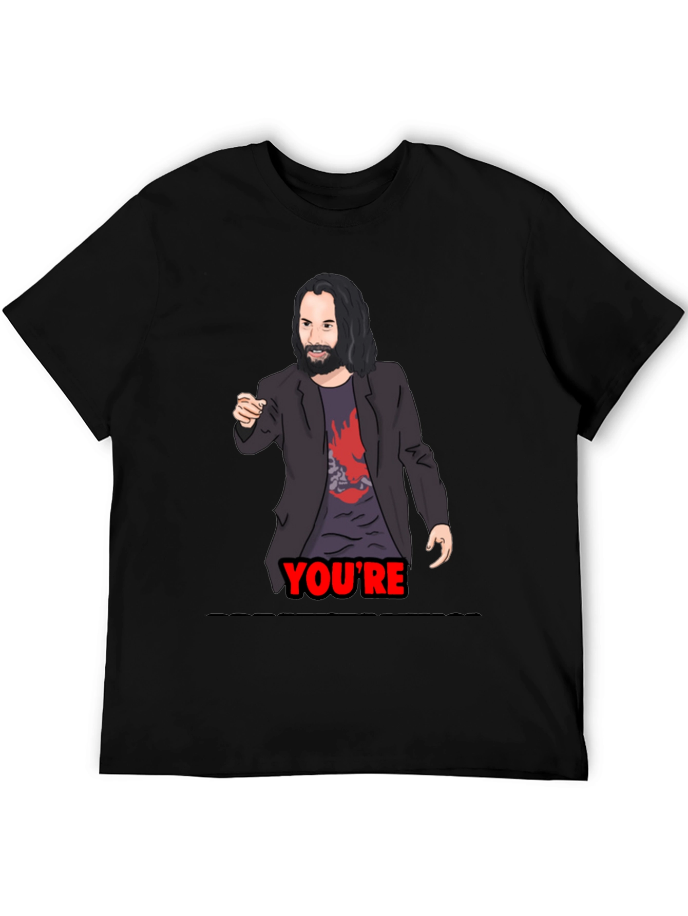 Keanu Reeves Youre T-Shirt