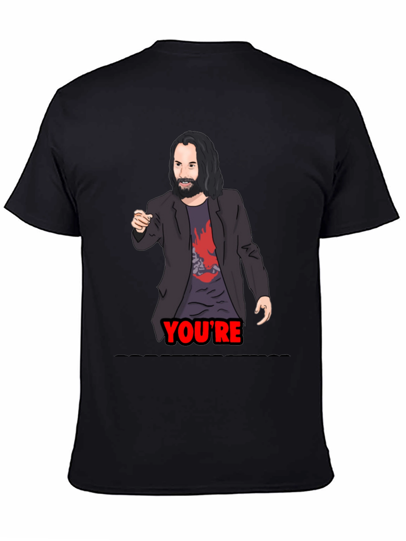 Keanu Reeves Youre T-Shirt