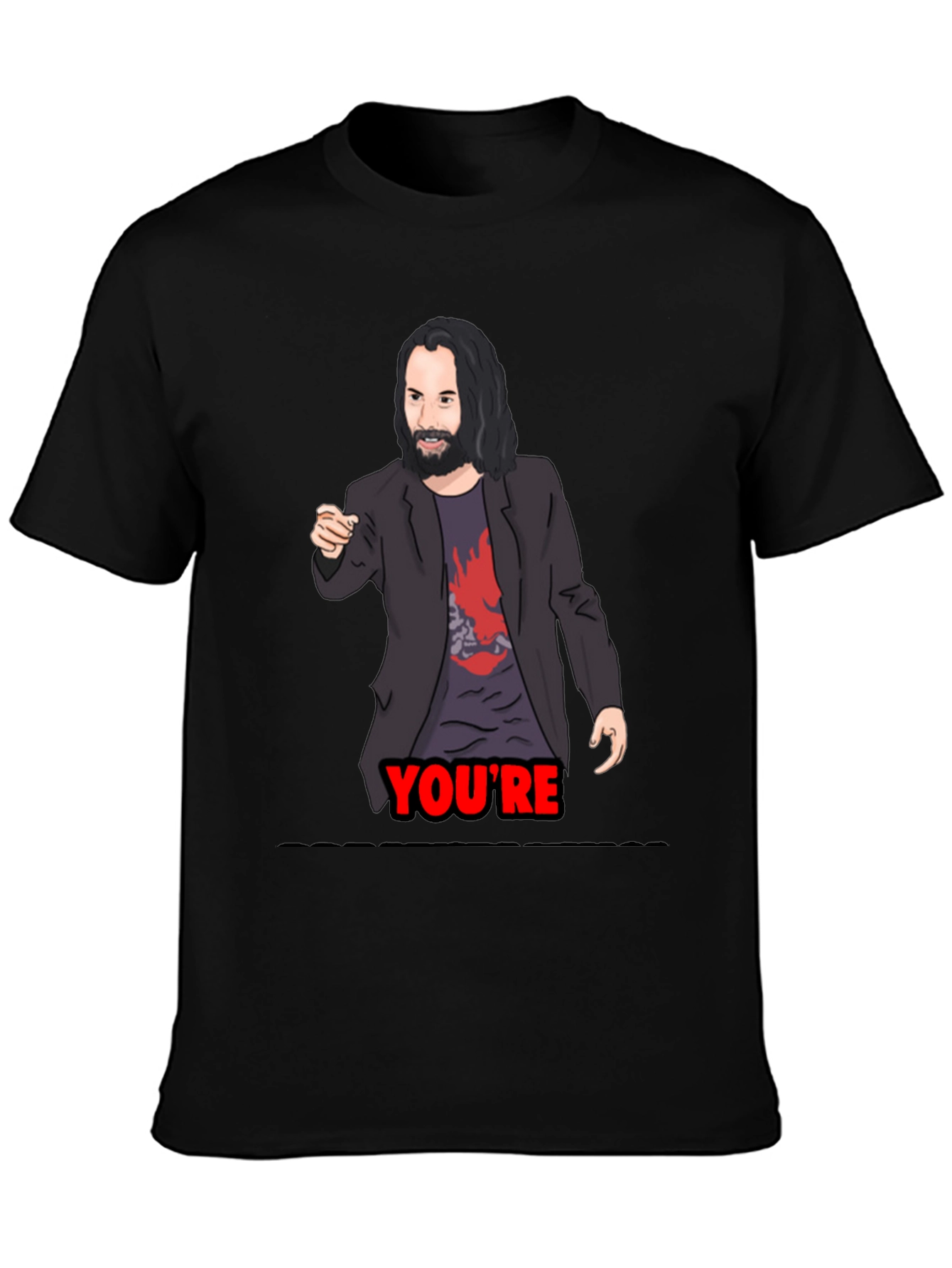 Keanu Reeves Youre T-Shirt