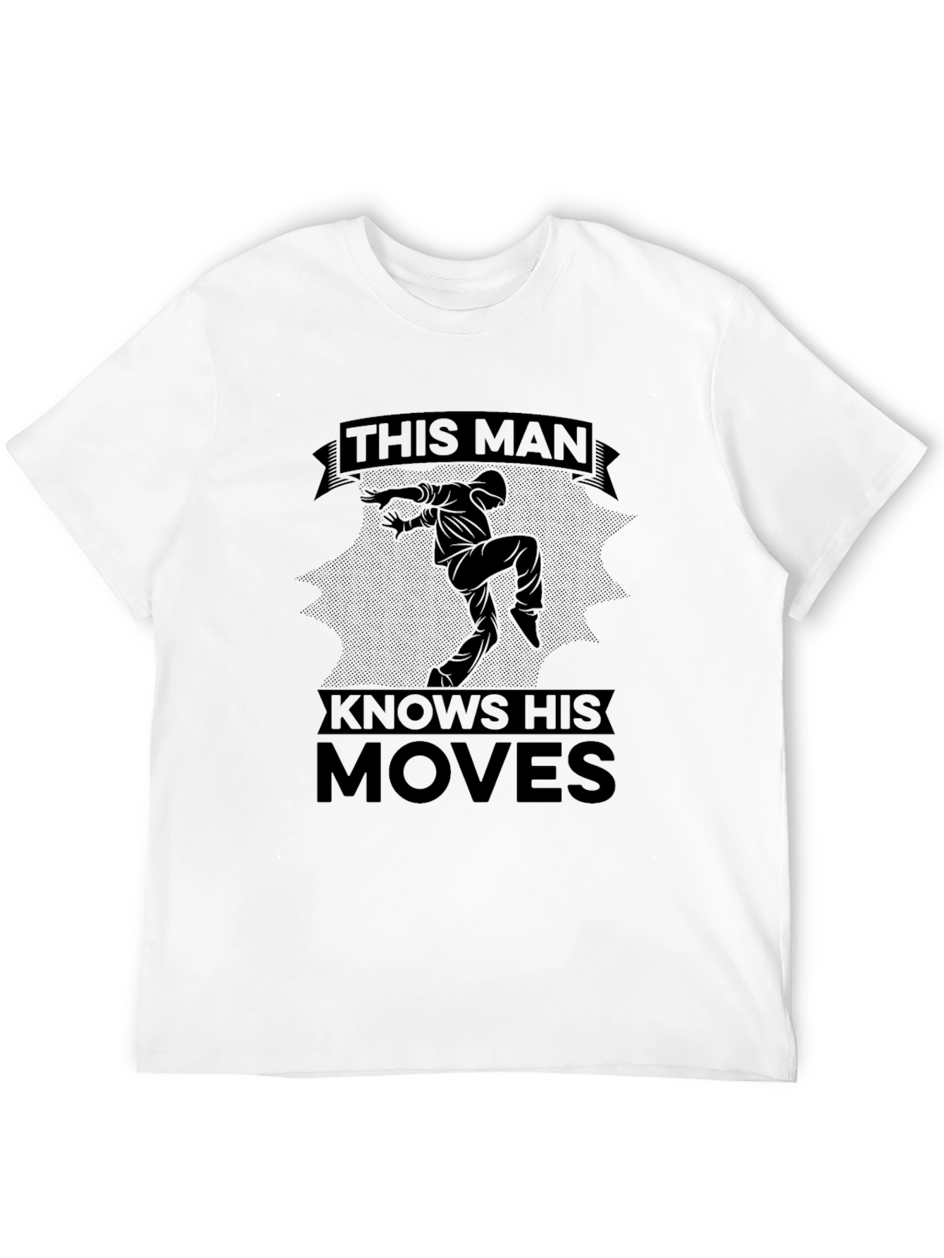 This Man Knows His Moves Black T-Shirt