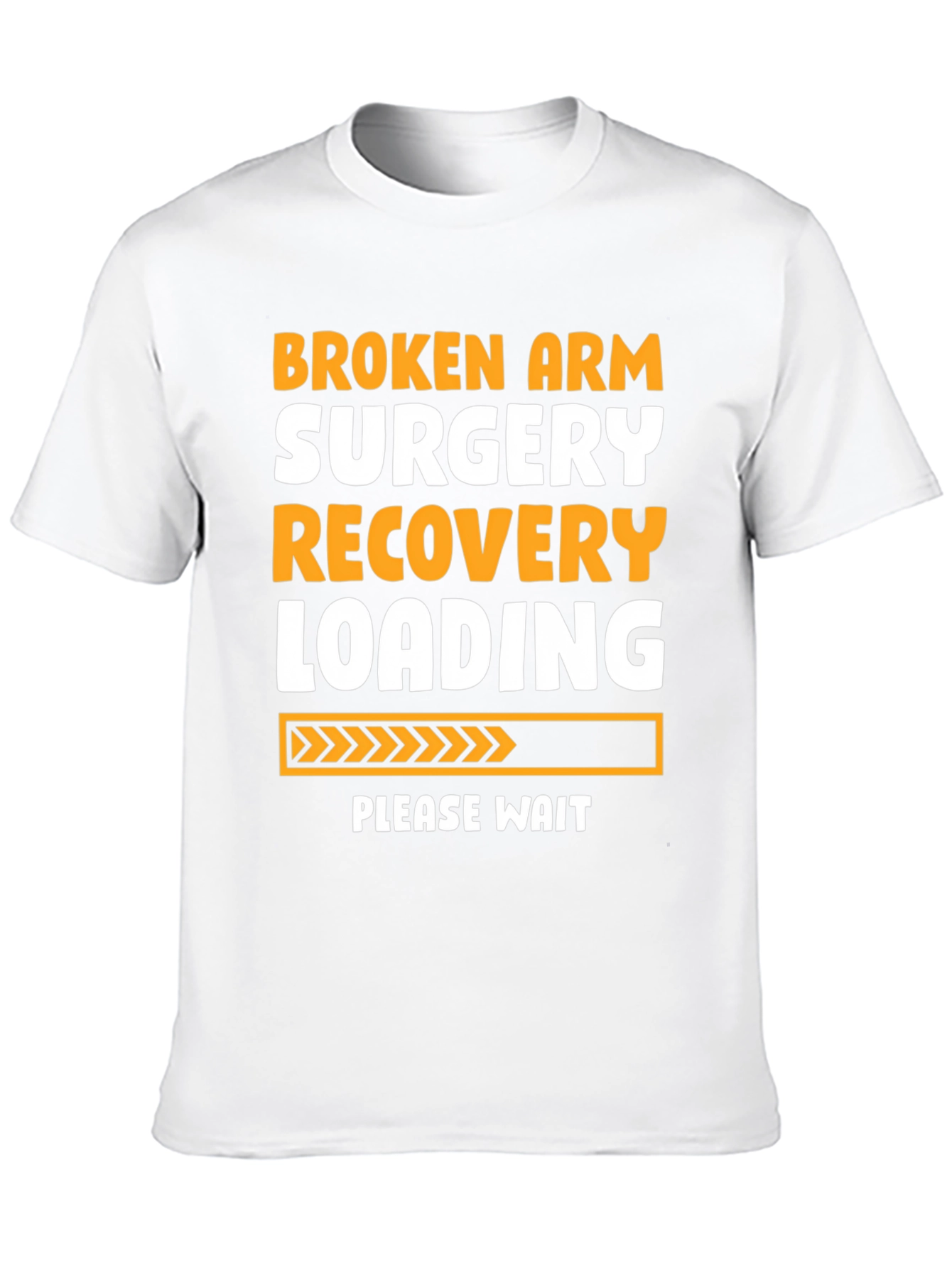Broken Arm Surgery Recovery T-Shirt