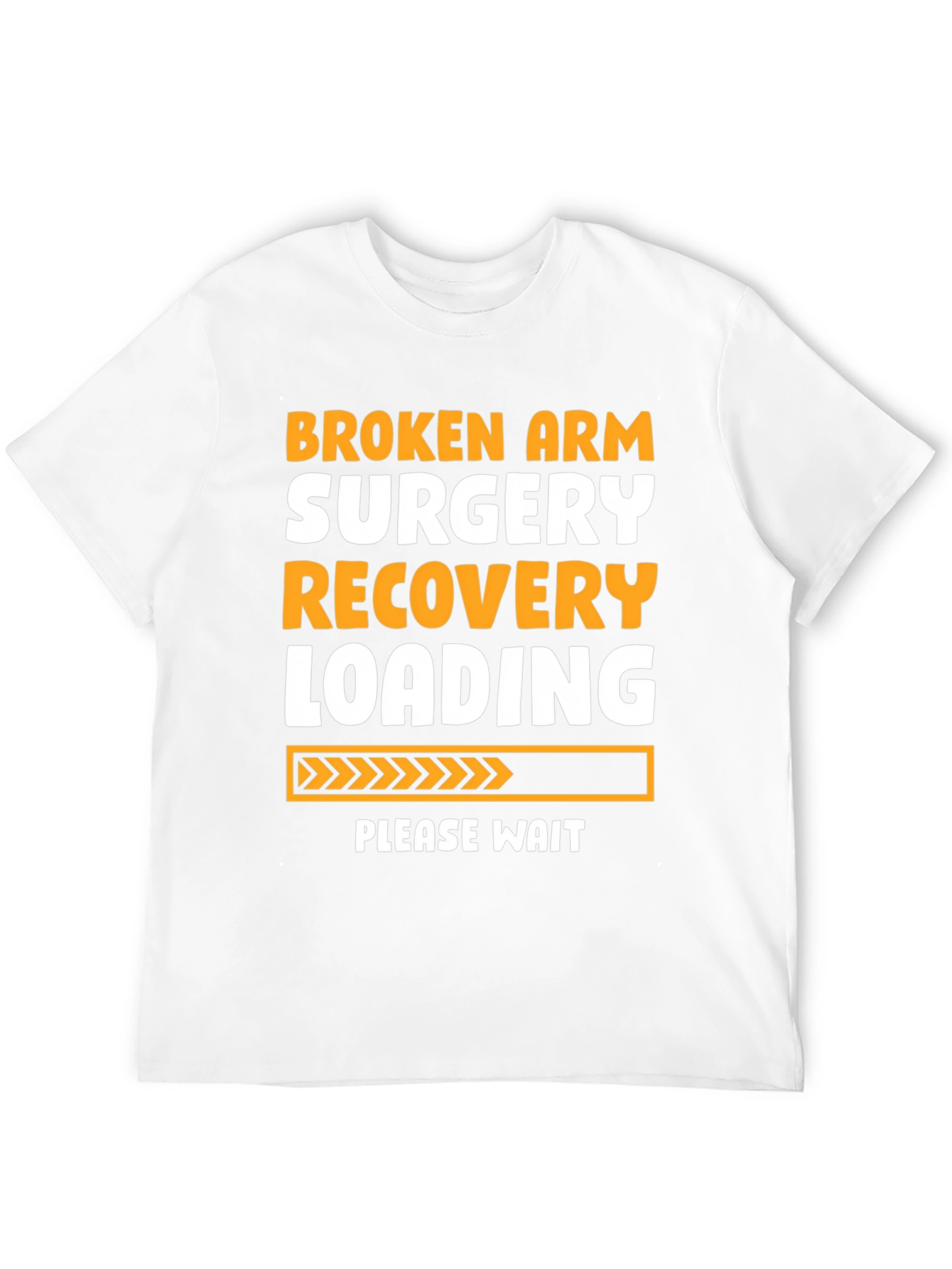 Broken Arm Surgery Recovery T-Shirt