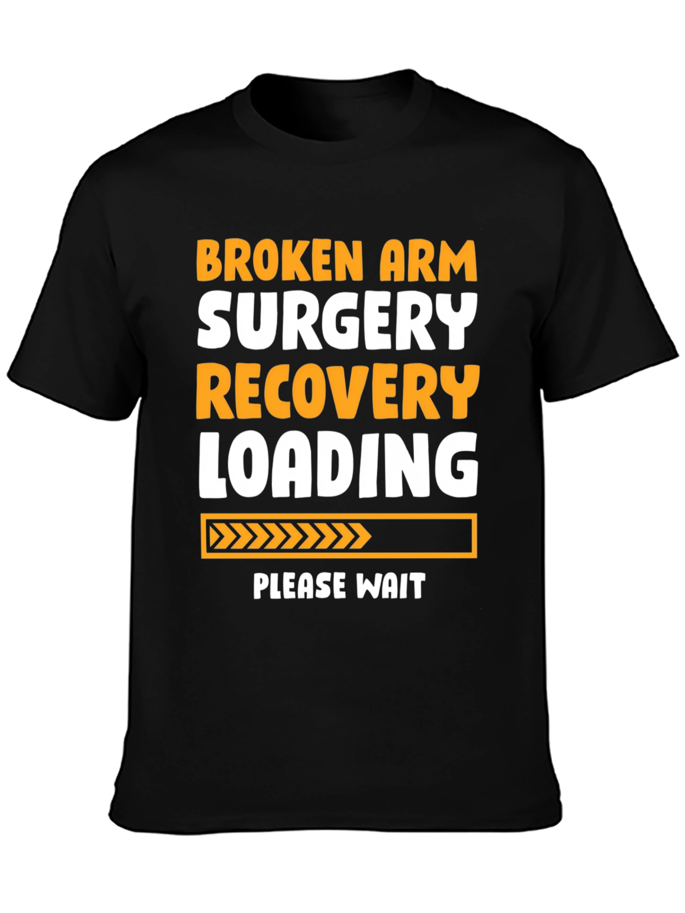 Broken Arm Surgery Recovery T-Shirt