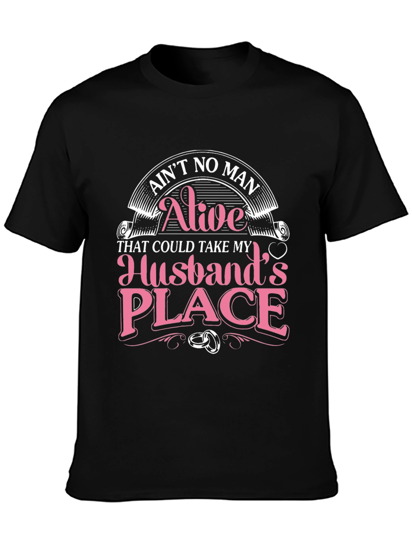 Husbands Place T-Shirt