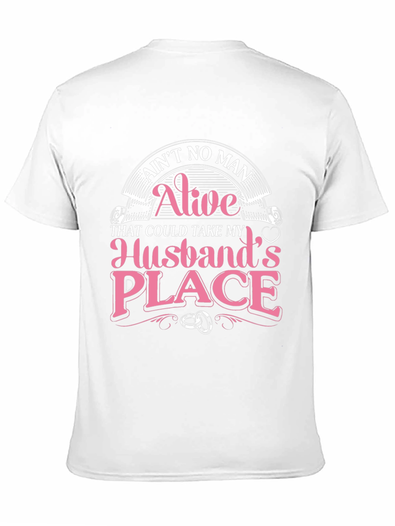 Husbands Place T-Shirt