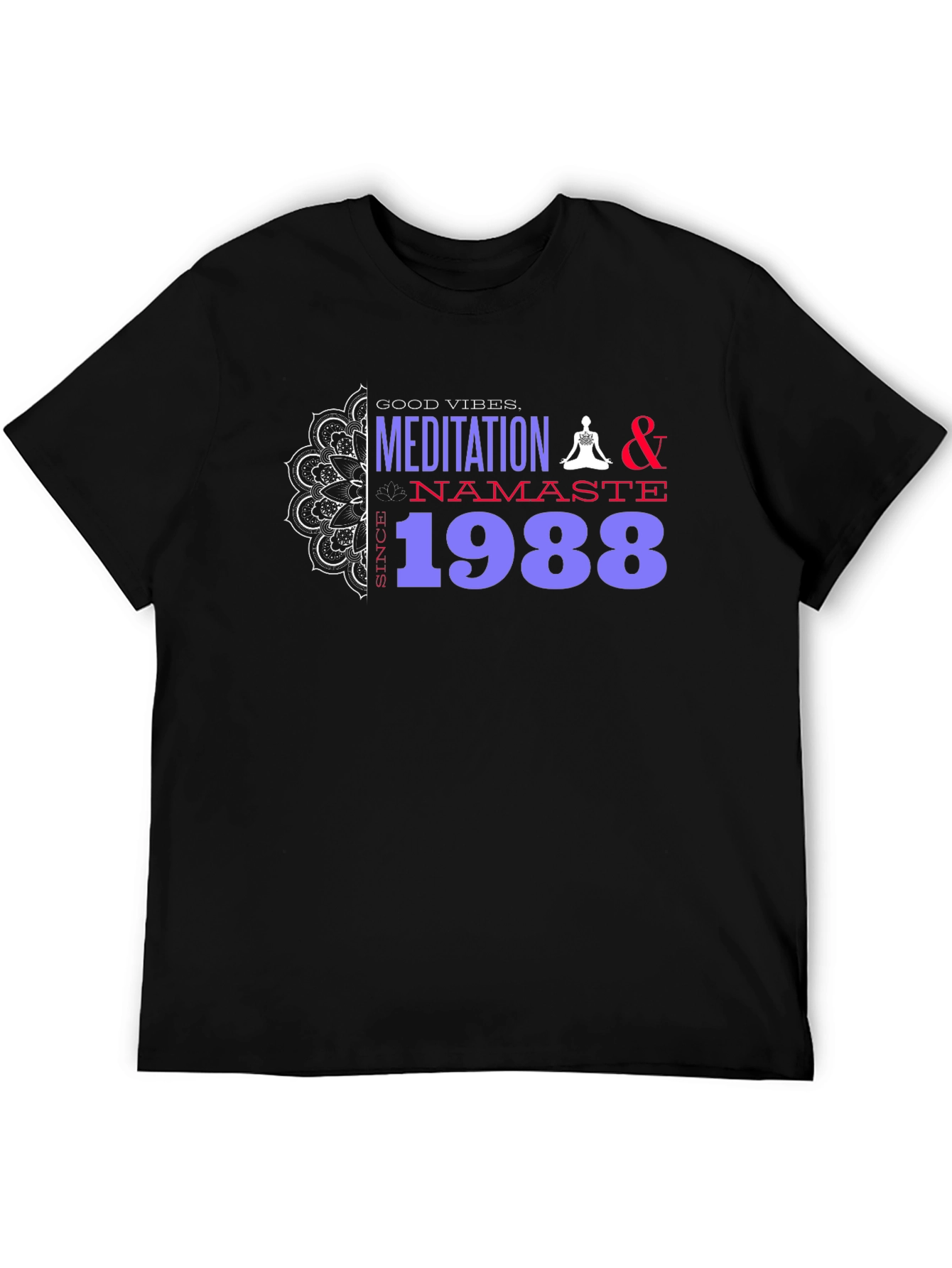Meditation & Namaste Since 1988 Graphic Tee