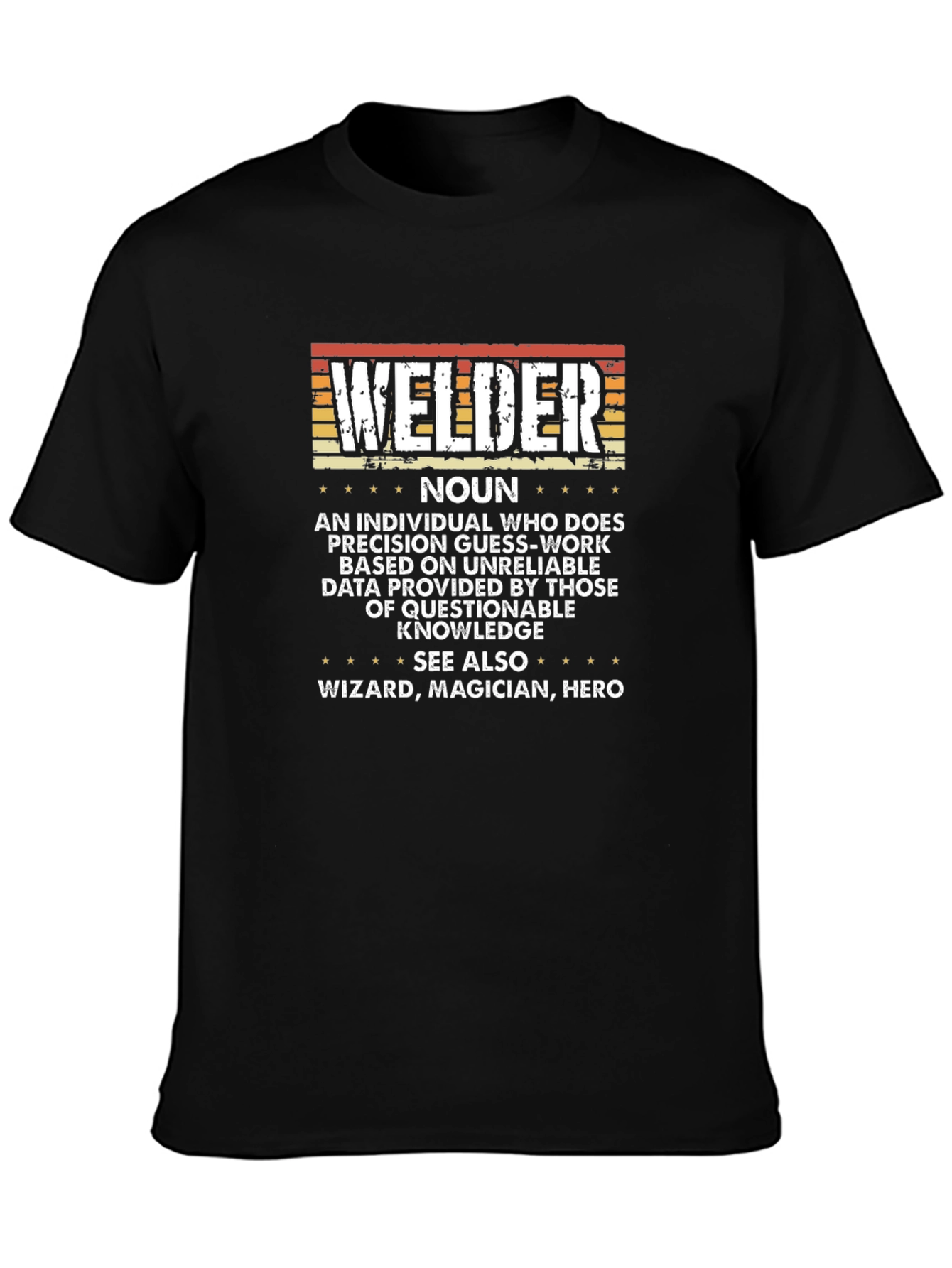 Welder Noun Funny T-Shirt