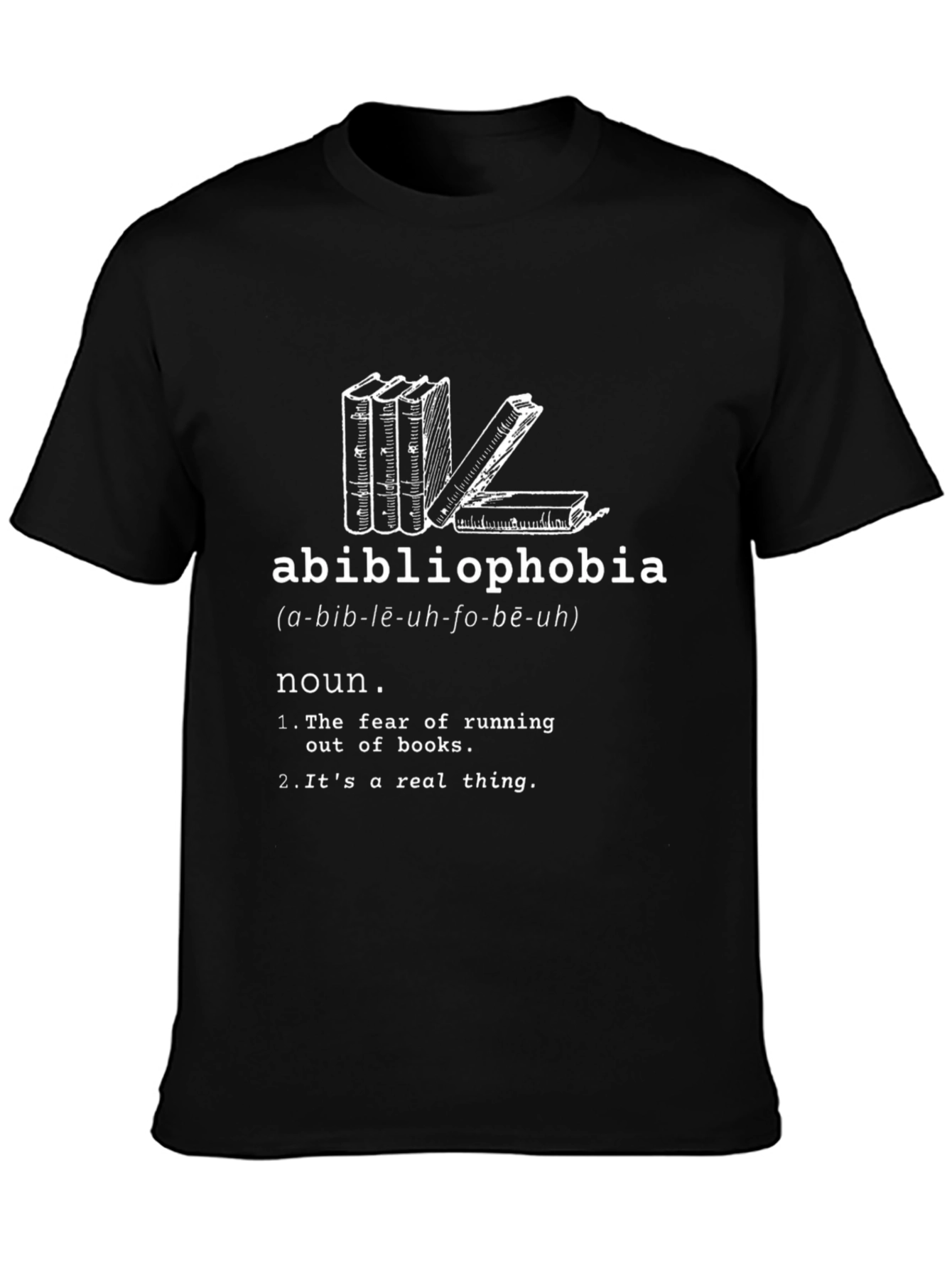 Abibliophobia T-Shirt - Book Lovers Funny Definition Tee