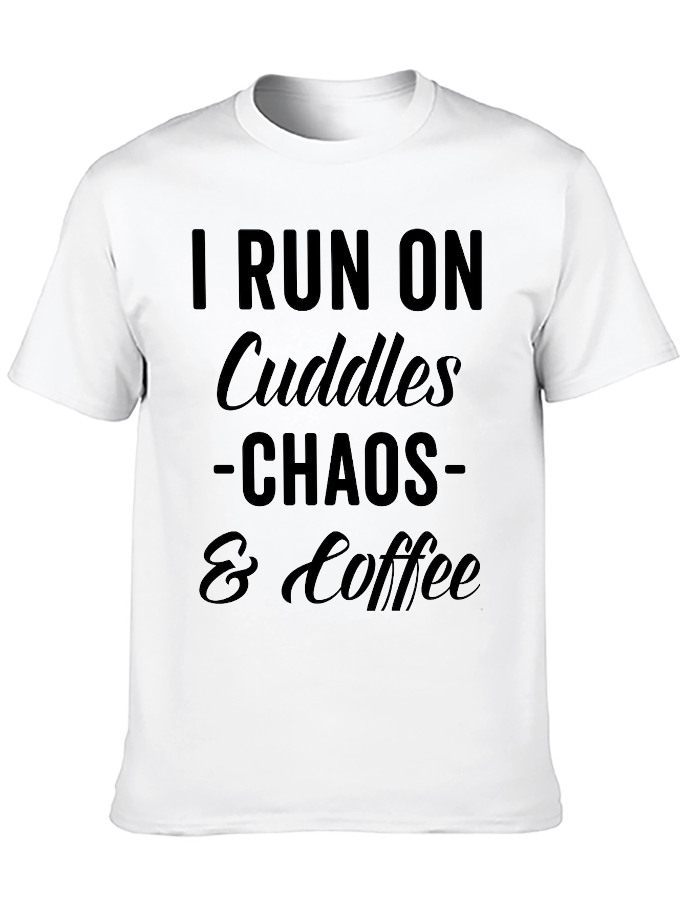 I Run On Cuddles Chaos & Coffee Graphic T-Shirt