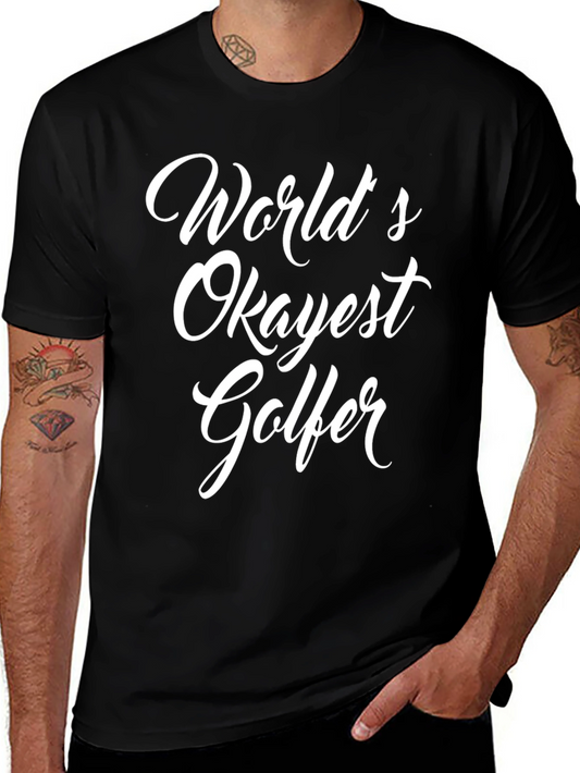 Worlds Okayest Golfer Graphic Tee - Funny Golf Shirt