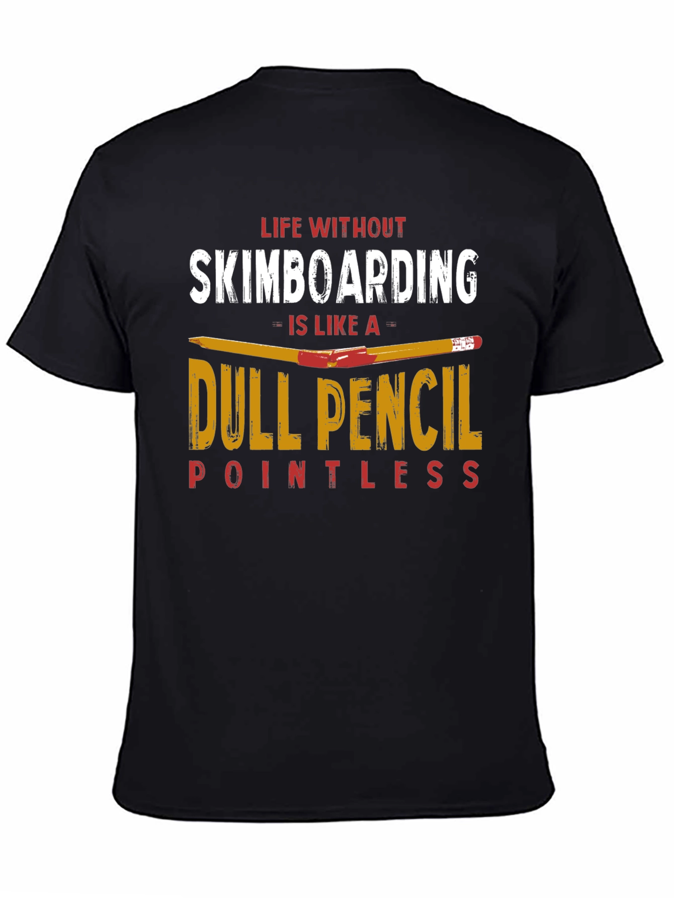 Skimboarding T-Shirt: Life Without Skimboarding