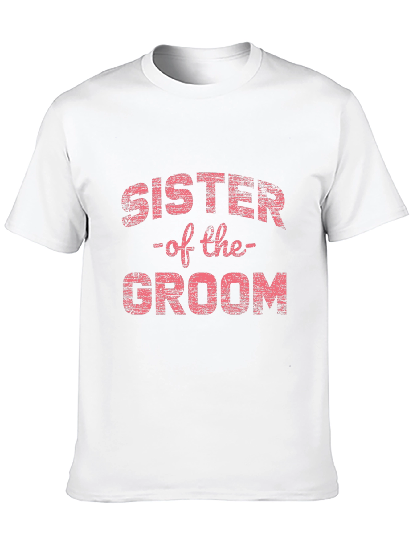 Sister of the Groom T-Shirt - Wedding Party Tee