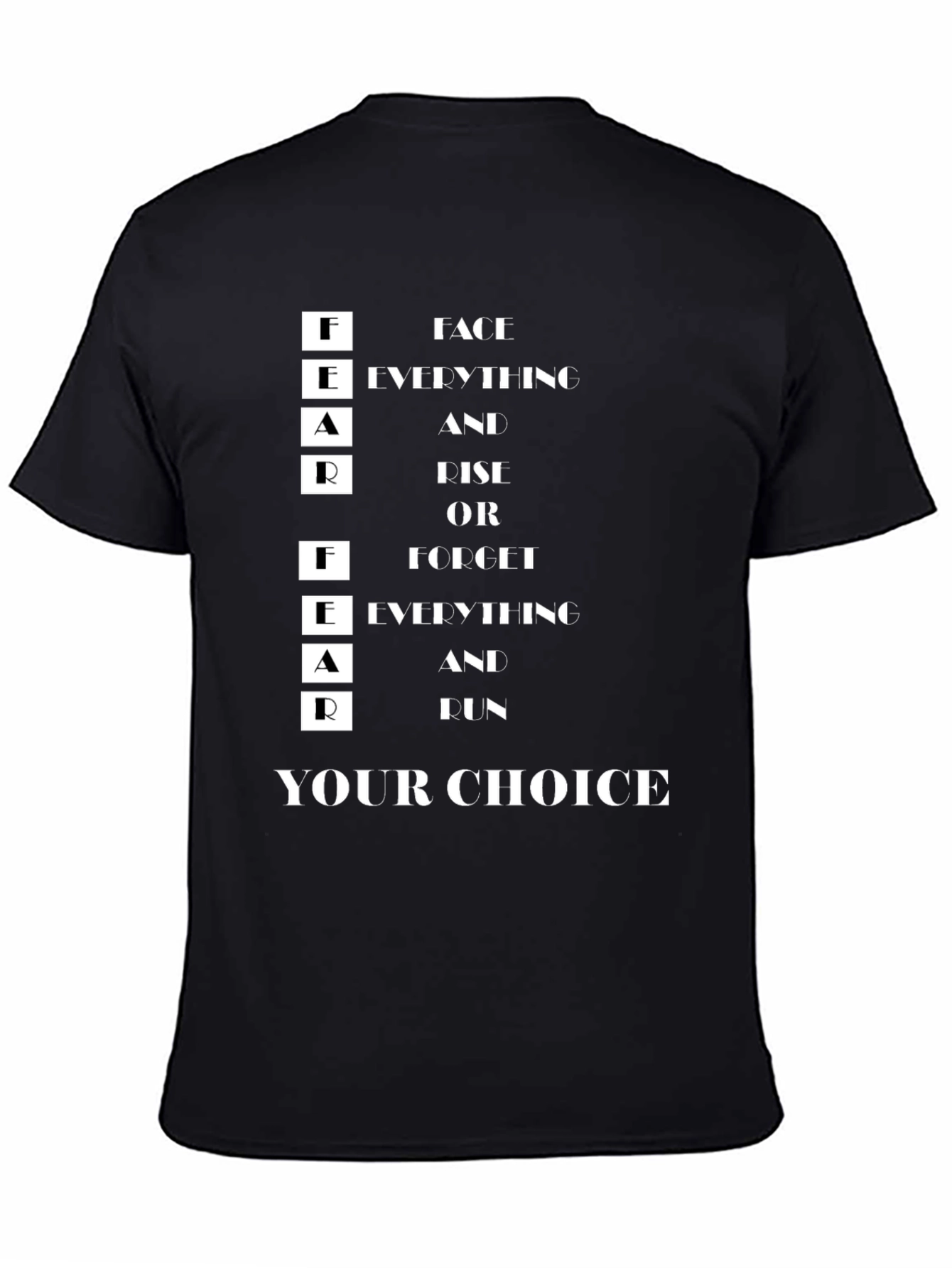 FEAR T-Shirt: Face Everything and Rise