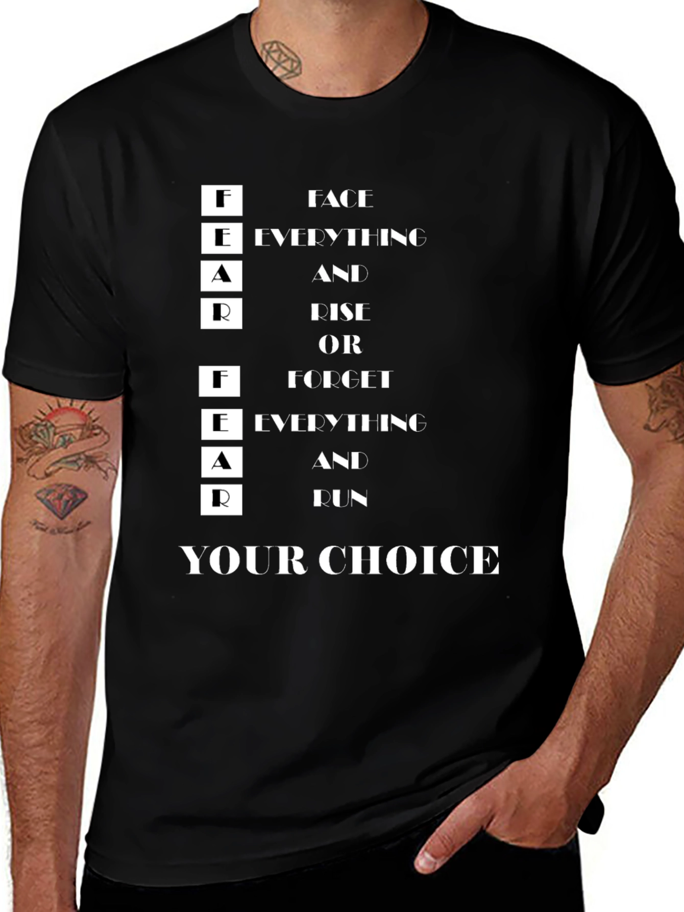 FEAR T-Shirt: Face Everything and Rise