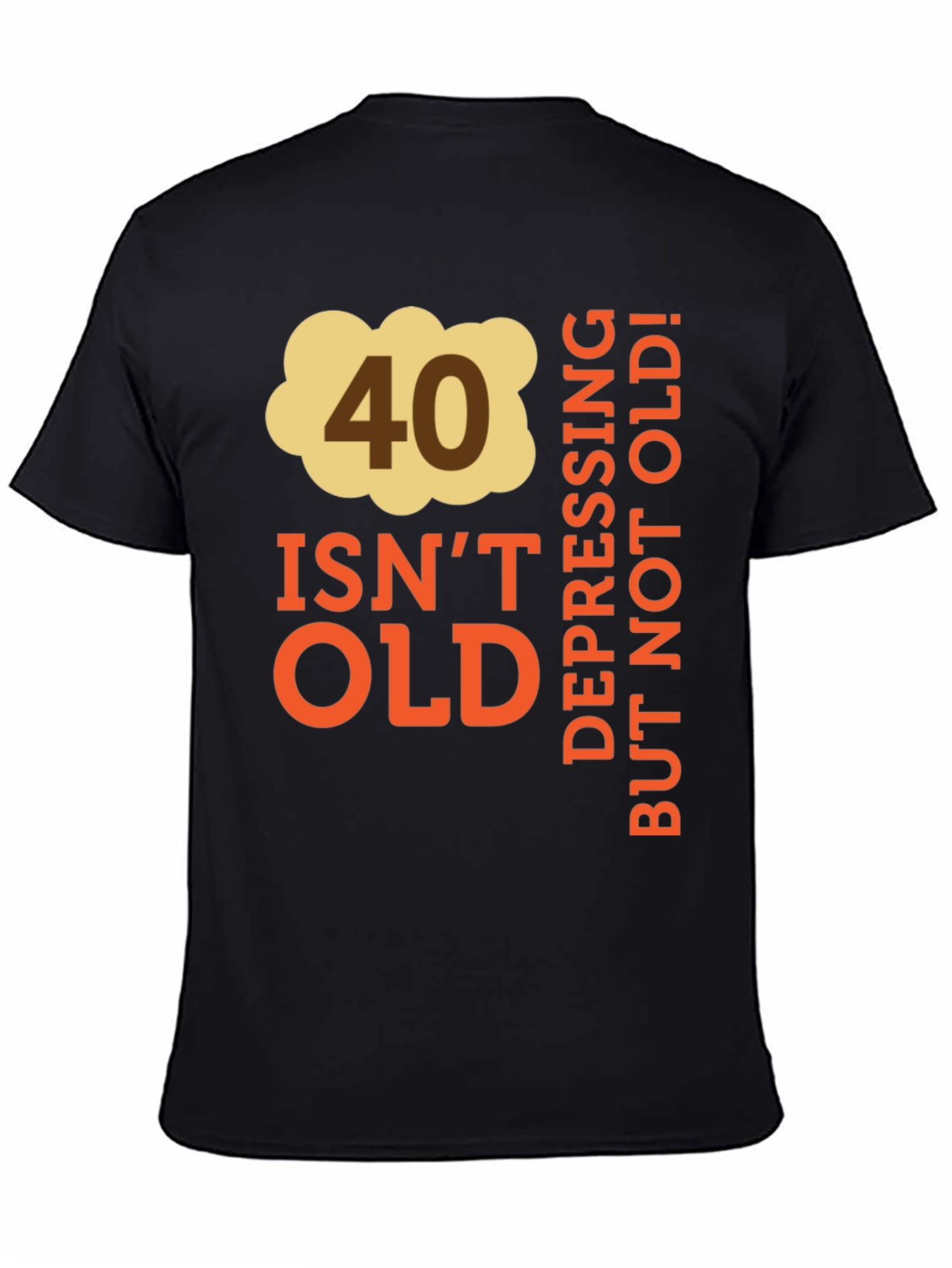 Funny 40th Birthday T-Shirt - Not Old!