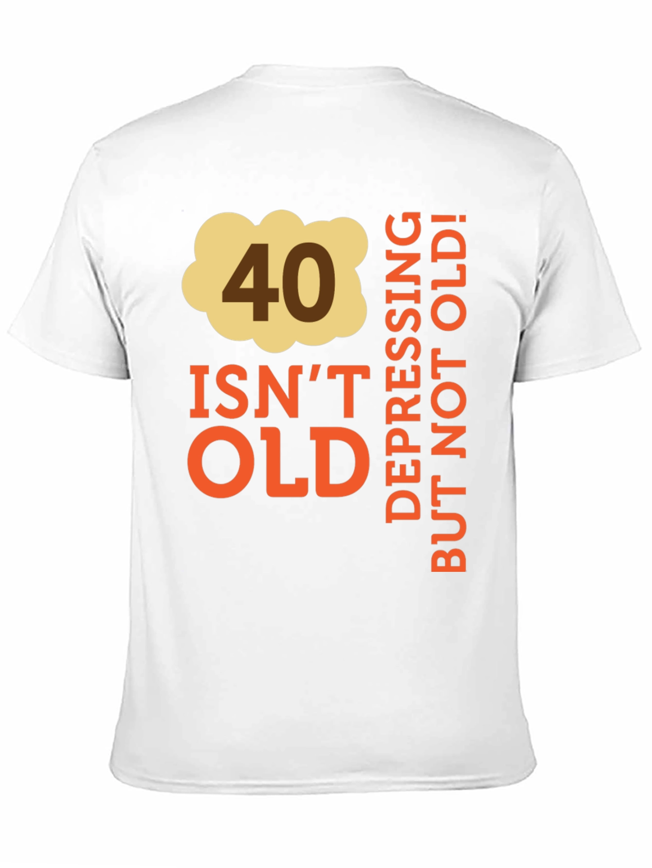 Funny 40th Birthday T-Shirt - Not Old!