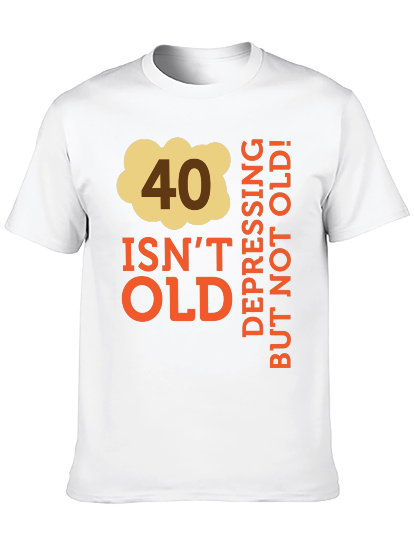 Funny 40th Birthday T-Shirt - Not Old!