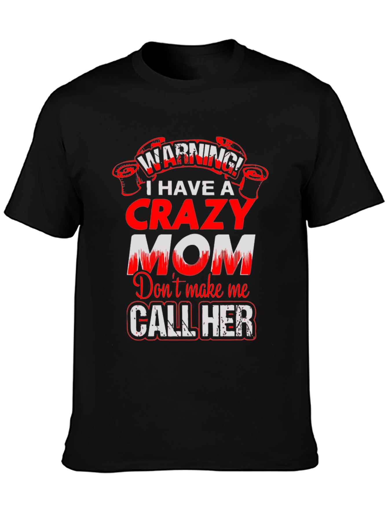 Crazy Mom Warning Graphic Tee - Mens