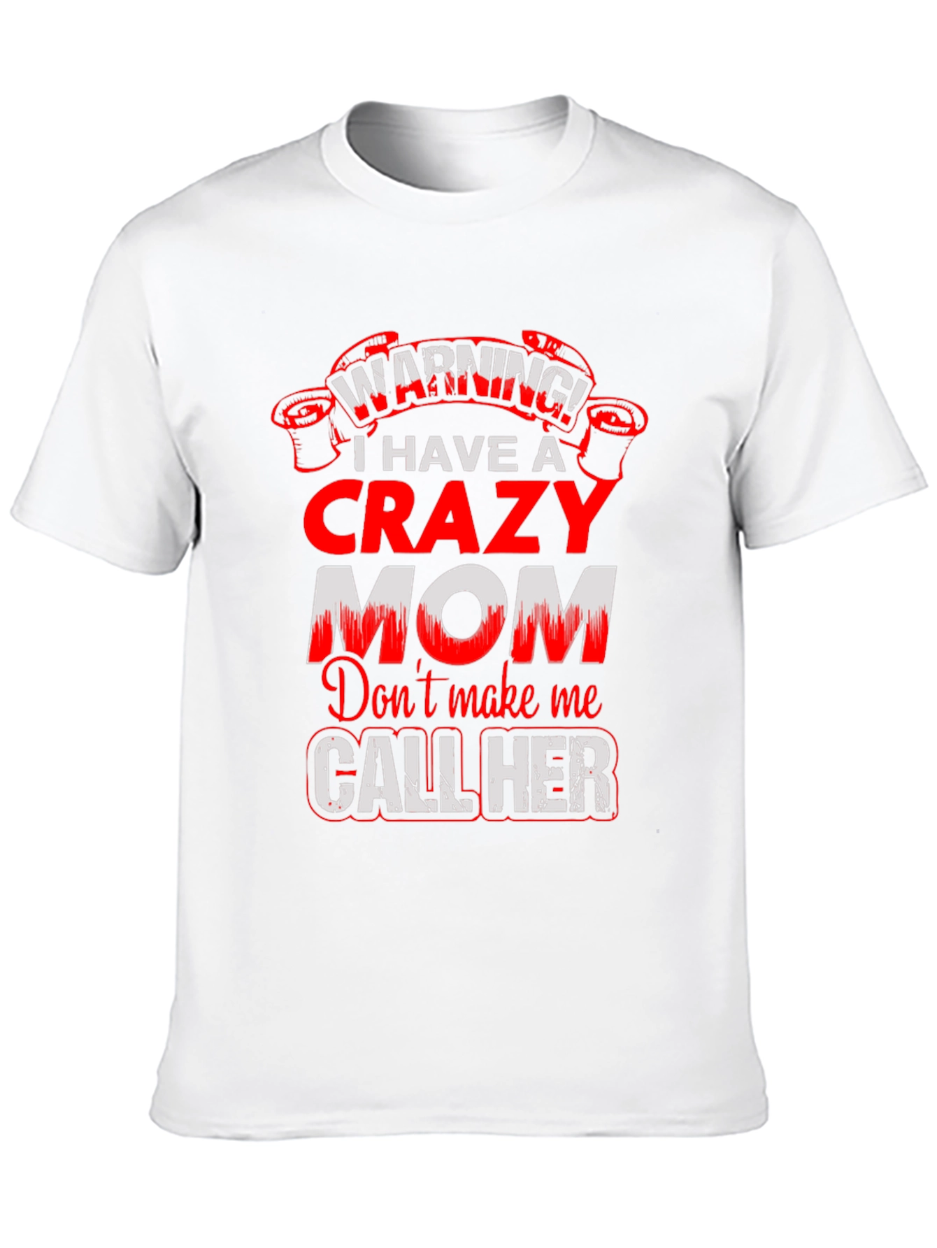 Crazy Mom Warning Graphic Tee - Mens