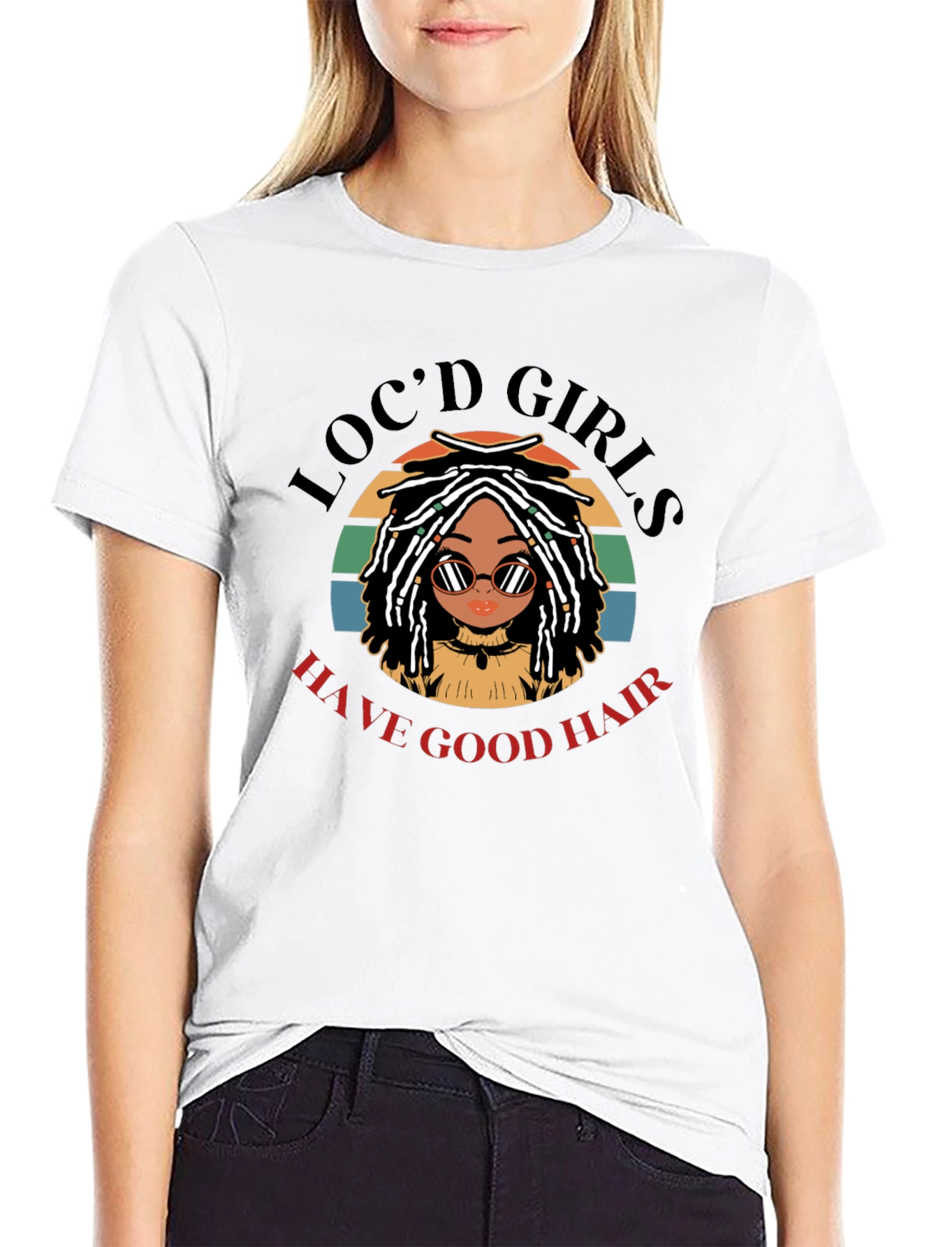 Locd Girls Have Good Hair Graphic T-Shirt