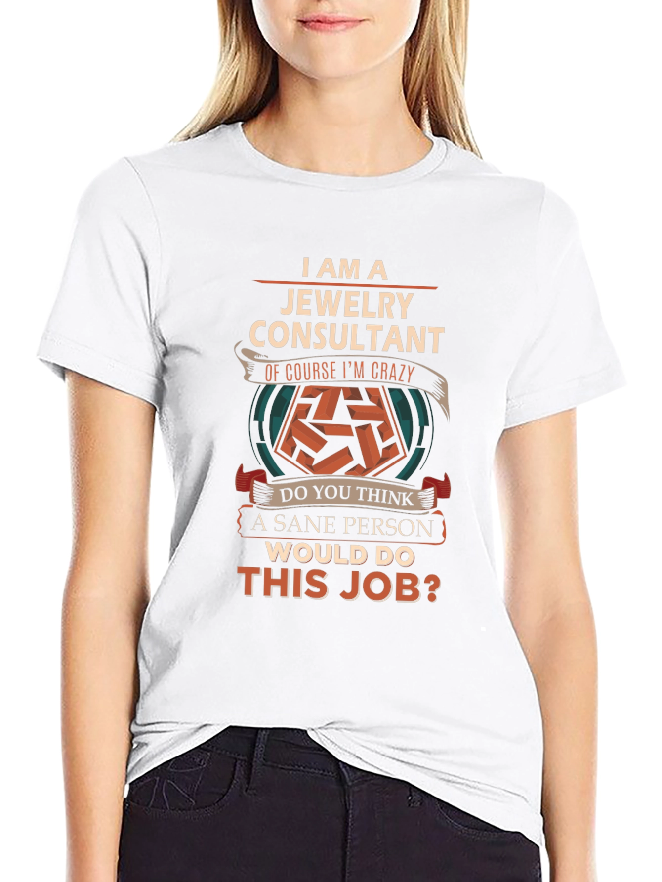 Jewelry Consultant Crazy Job T-Shirt