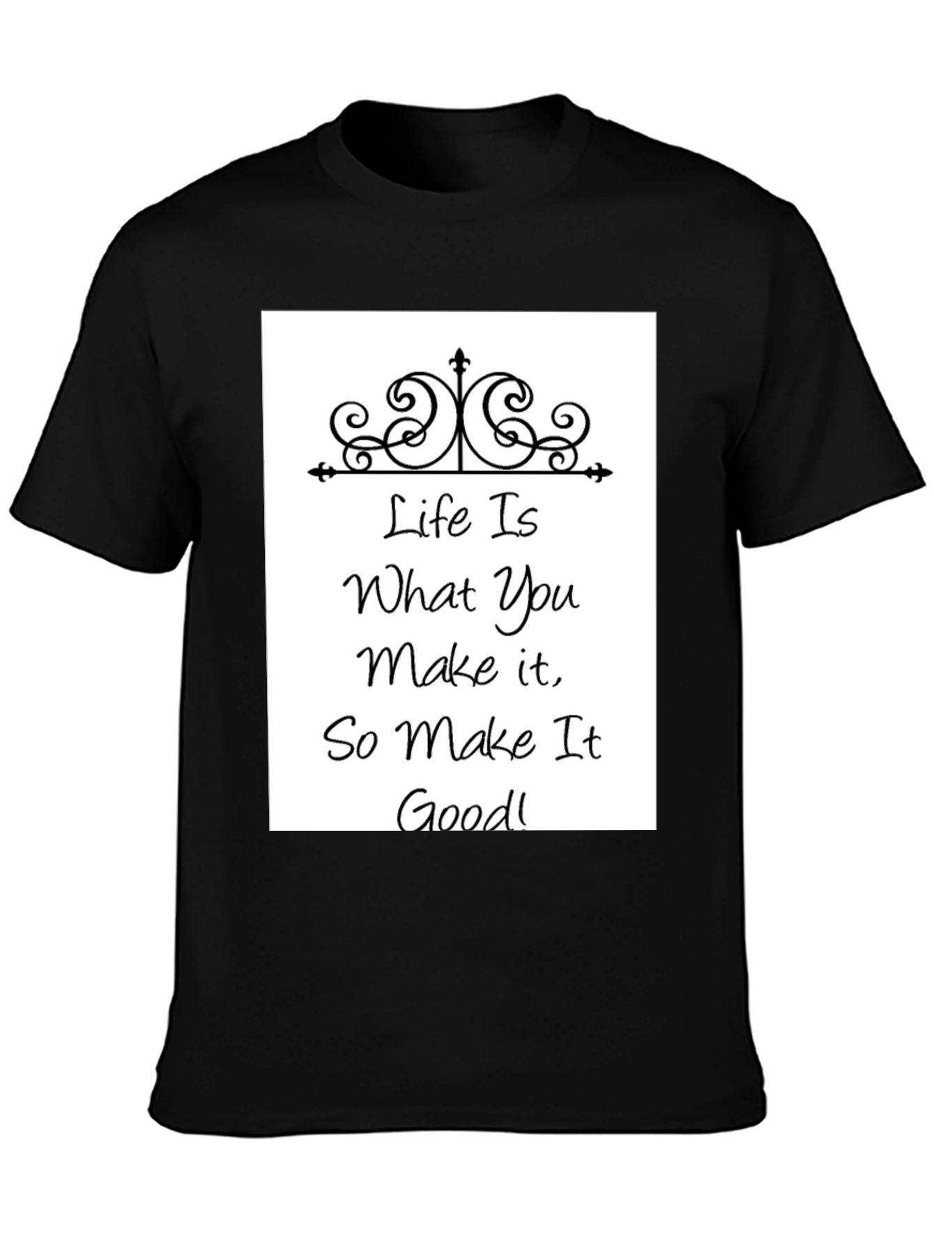 Life is What You Make It - Graphic Tee
